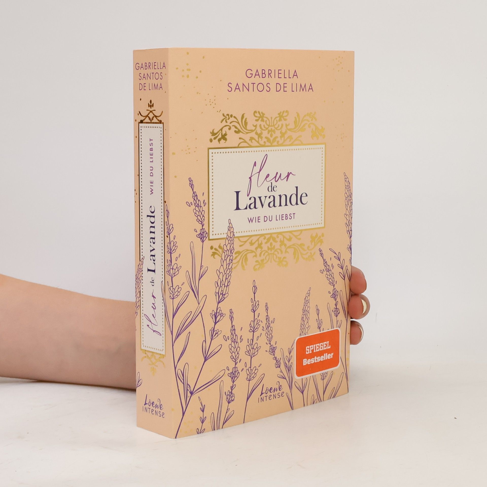 Gabriella Santos de Lima Fleur de Lavande - 1: Wie du liebst