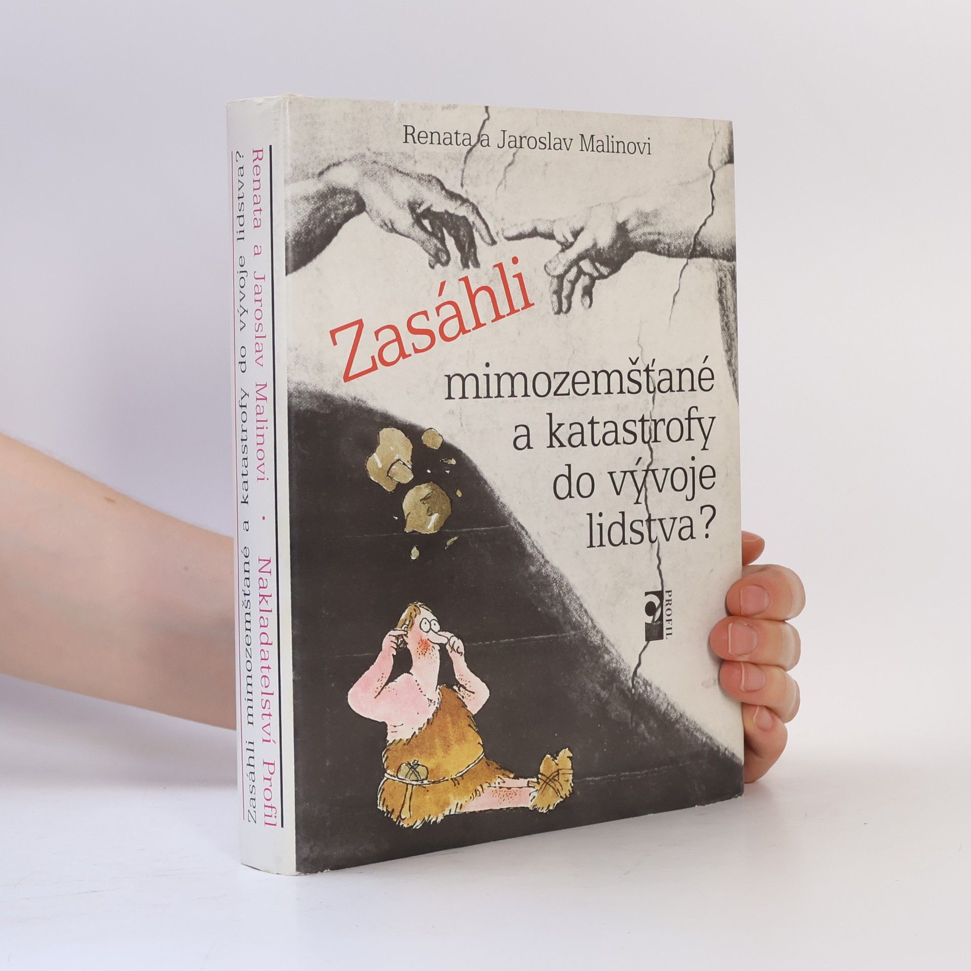 Jaroslav Malina Zasáhli mimozemšťané a katastrofy do vývoje lidstva?