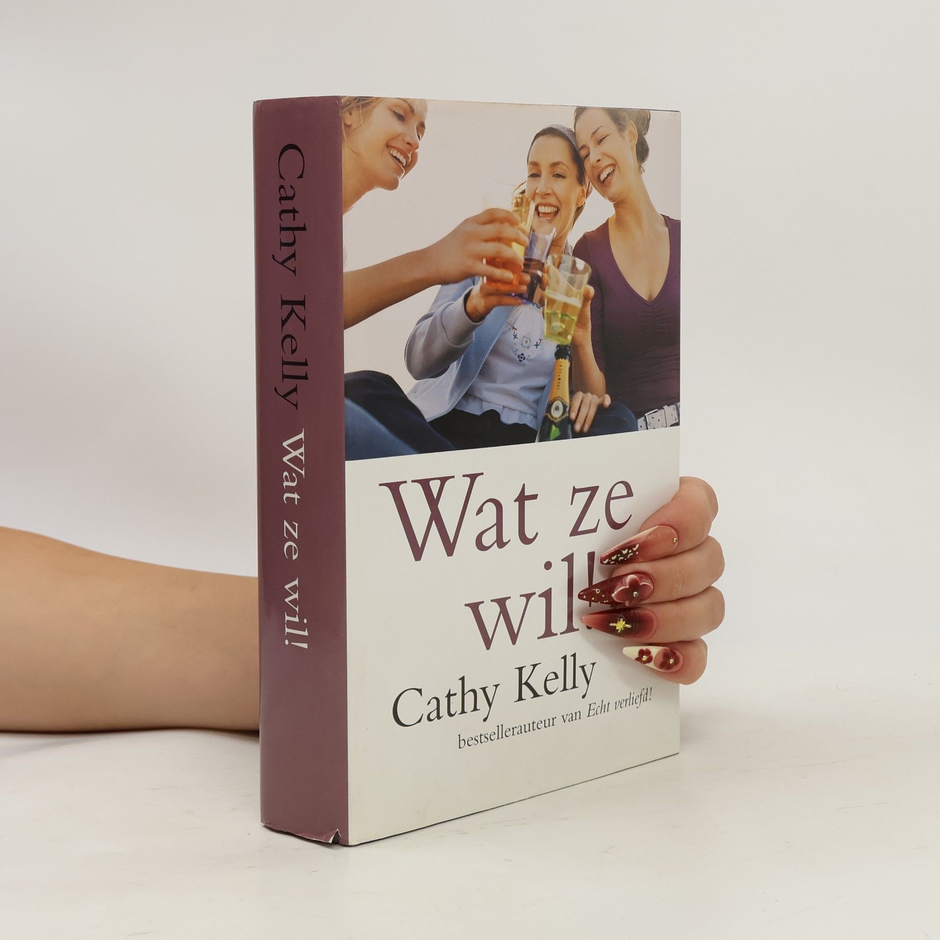 Cathy Kelly Wat ze wil!