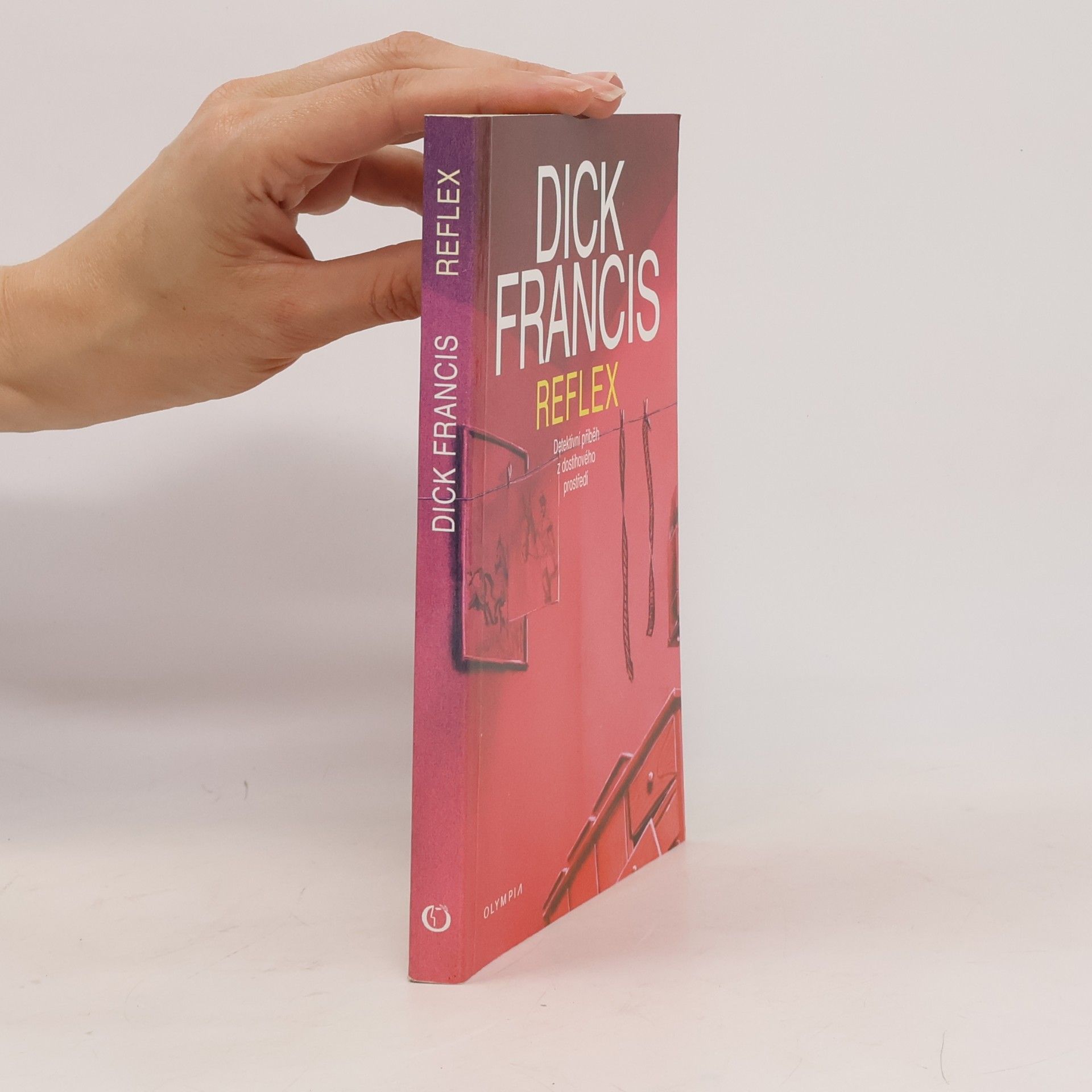 Dick Francis Reflex : detektivní příběh z dostihového prostředí