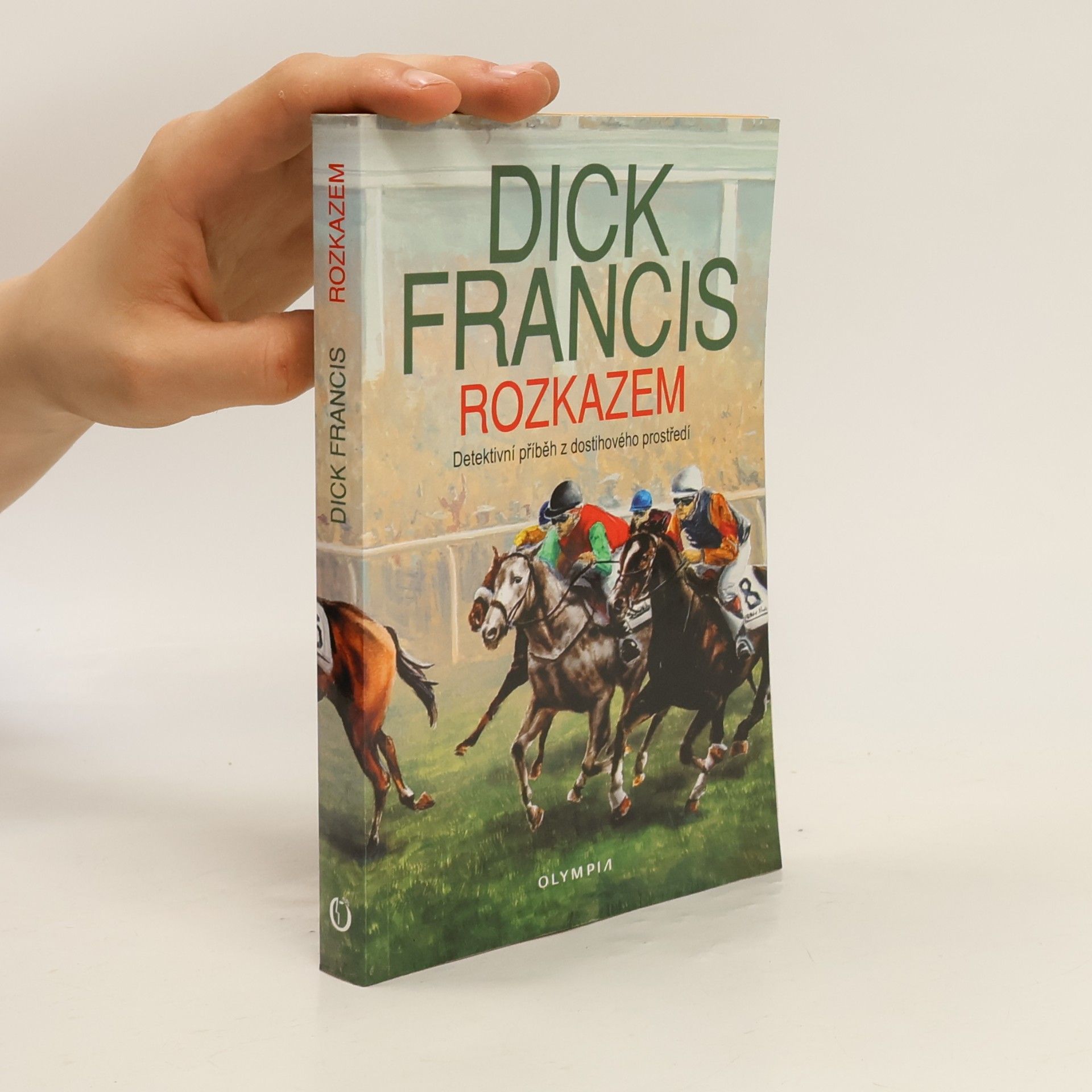 Dick Francis Rozkazem