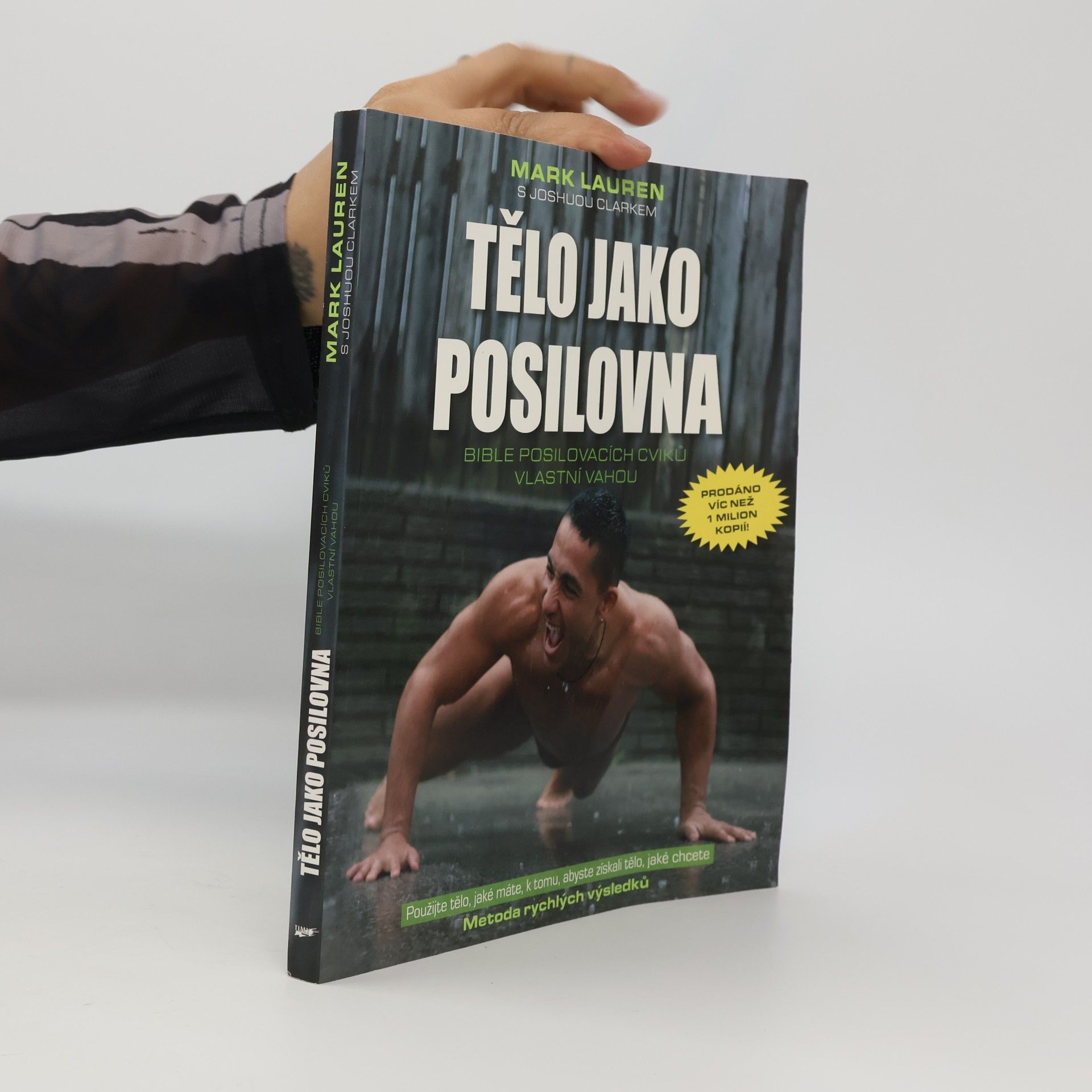Mark Lauren Tělo jako posilovna. Bible posilovacích cviků vlastní vahou