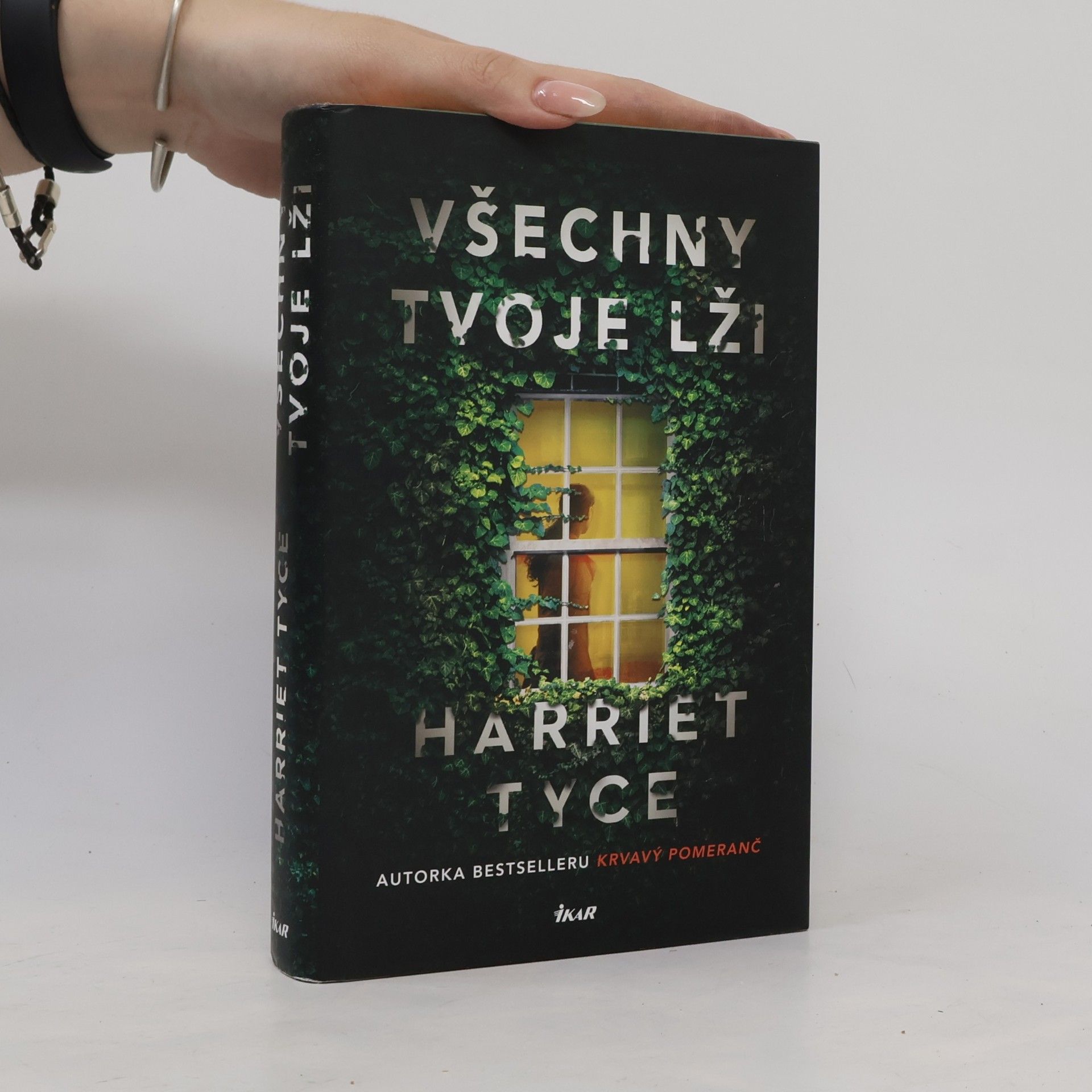 Harriet Tyce Všechny tvoje lži