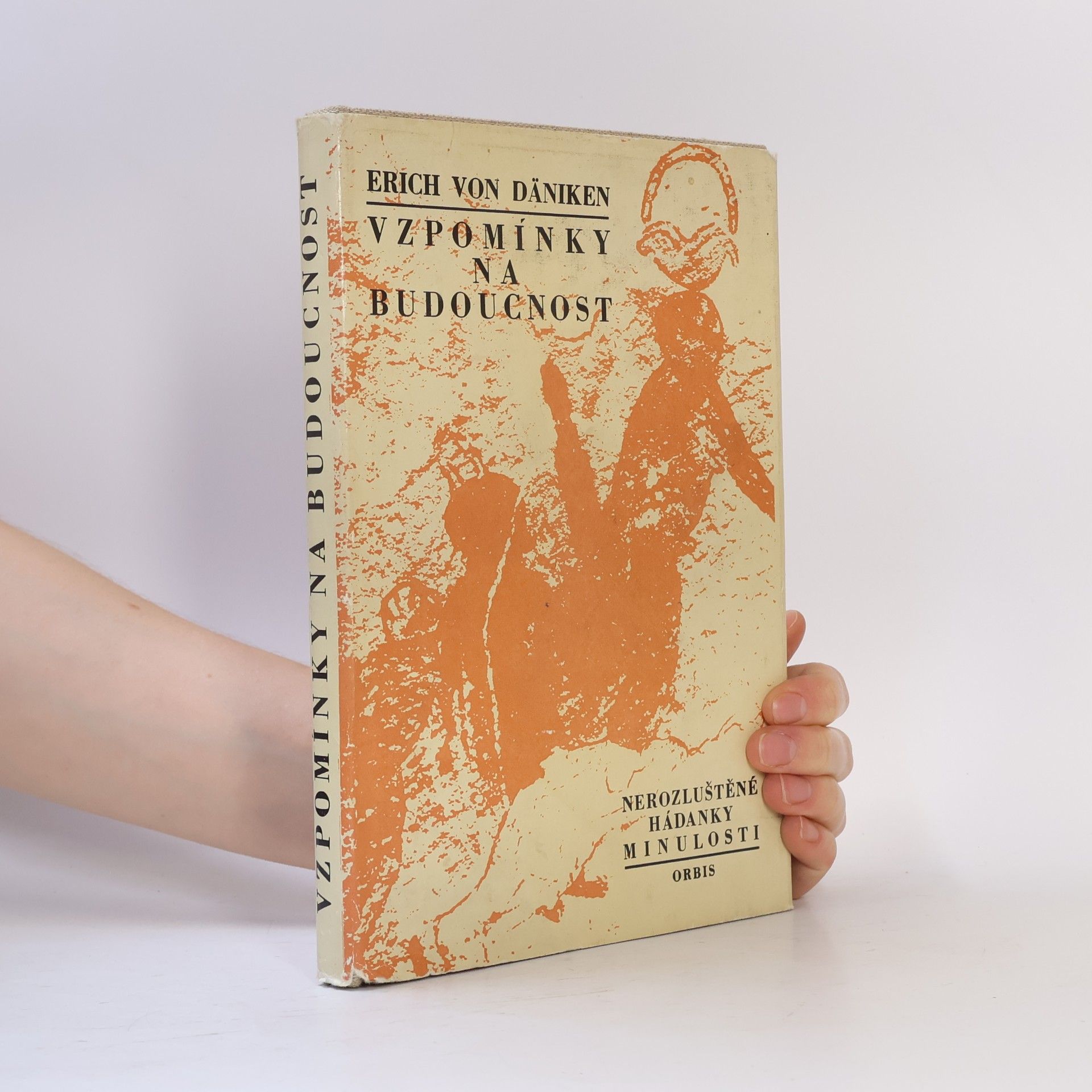 Erich von Däniken Vzpomínky na budoucnost
