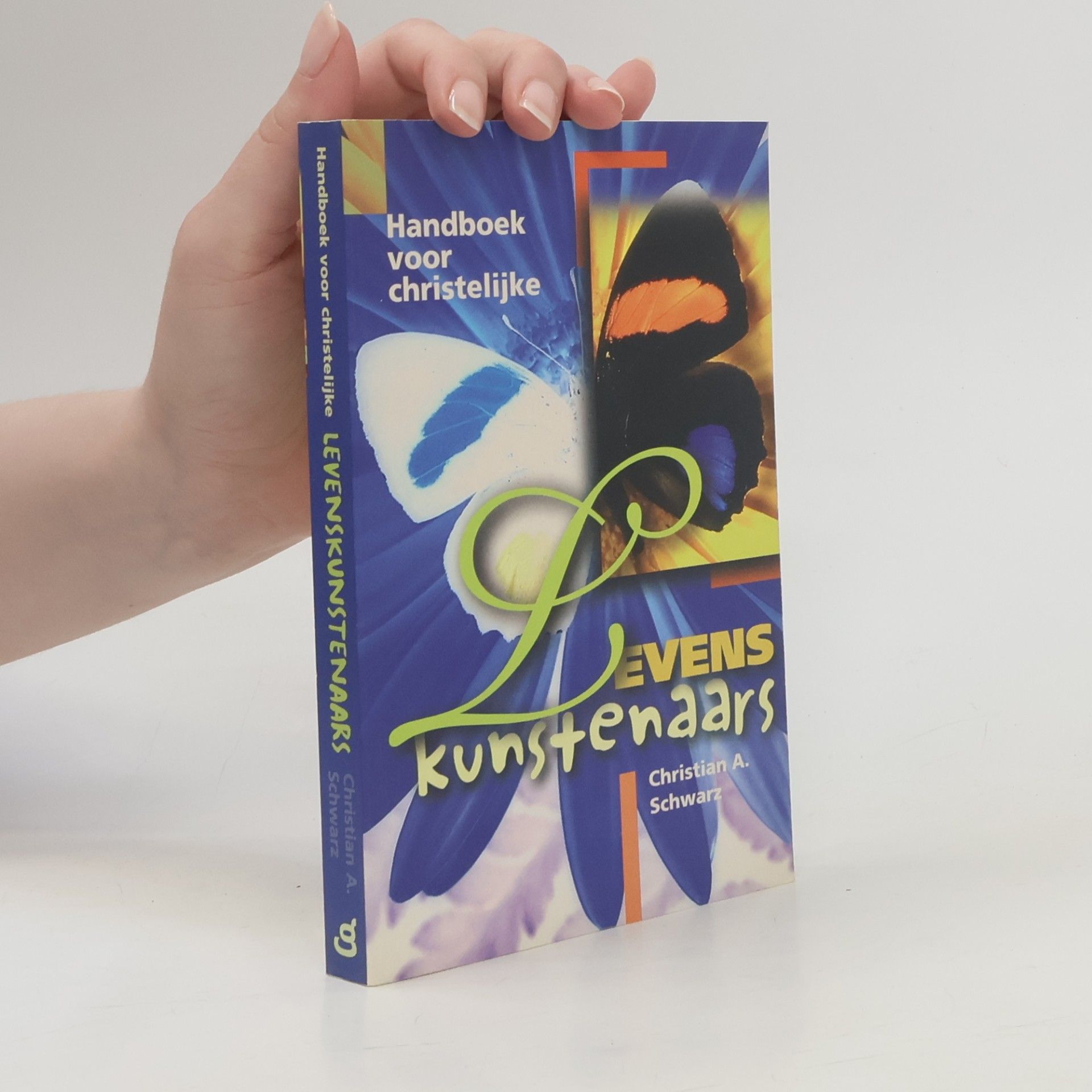 Christian A. Schwarz Handboek voor christelijke Levenskunstenaars