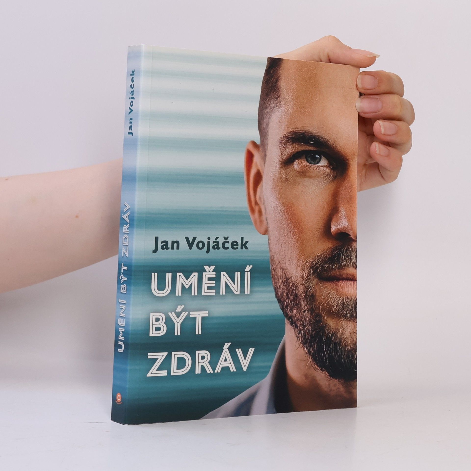 Jan Vojáček Umění být zdráv