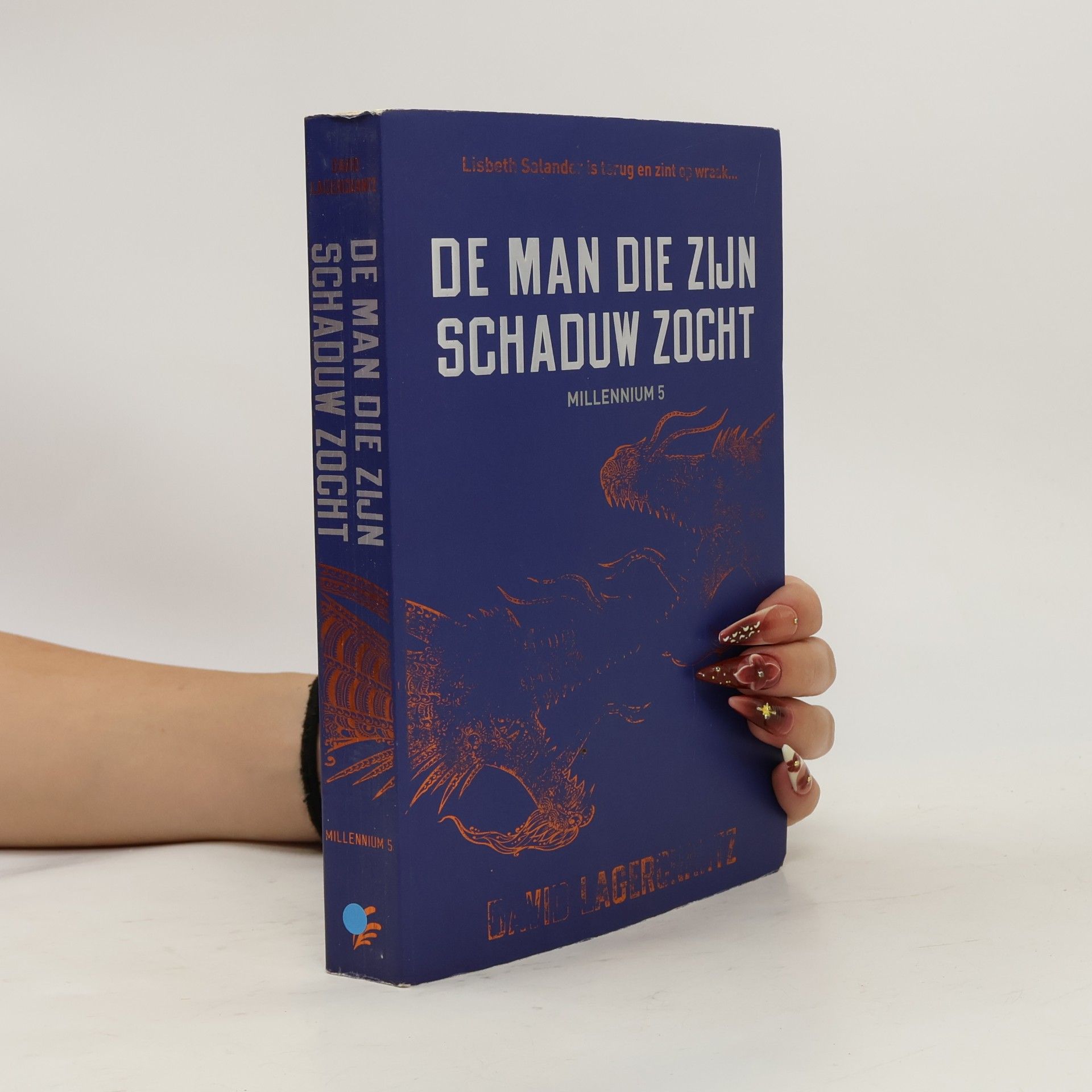 David Lagercrantz Millennium - 5: De man die zijn schaduw zocht