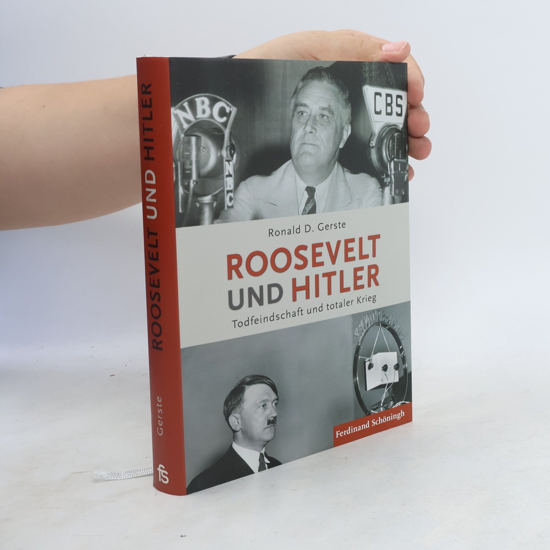 Ronald D. Gerste Roosevelt und Hitler