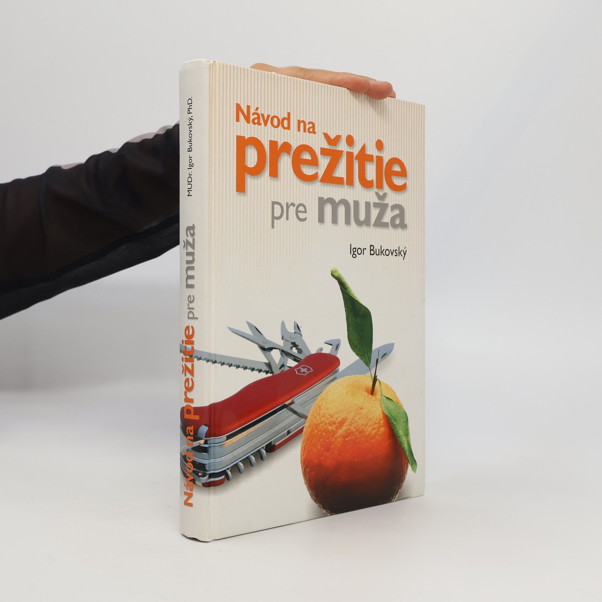 Igor Bukovský Návod na prežitie pre muža
