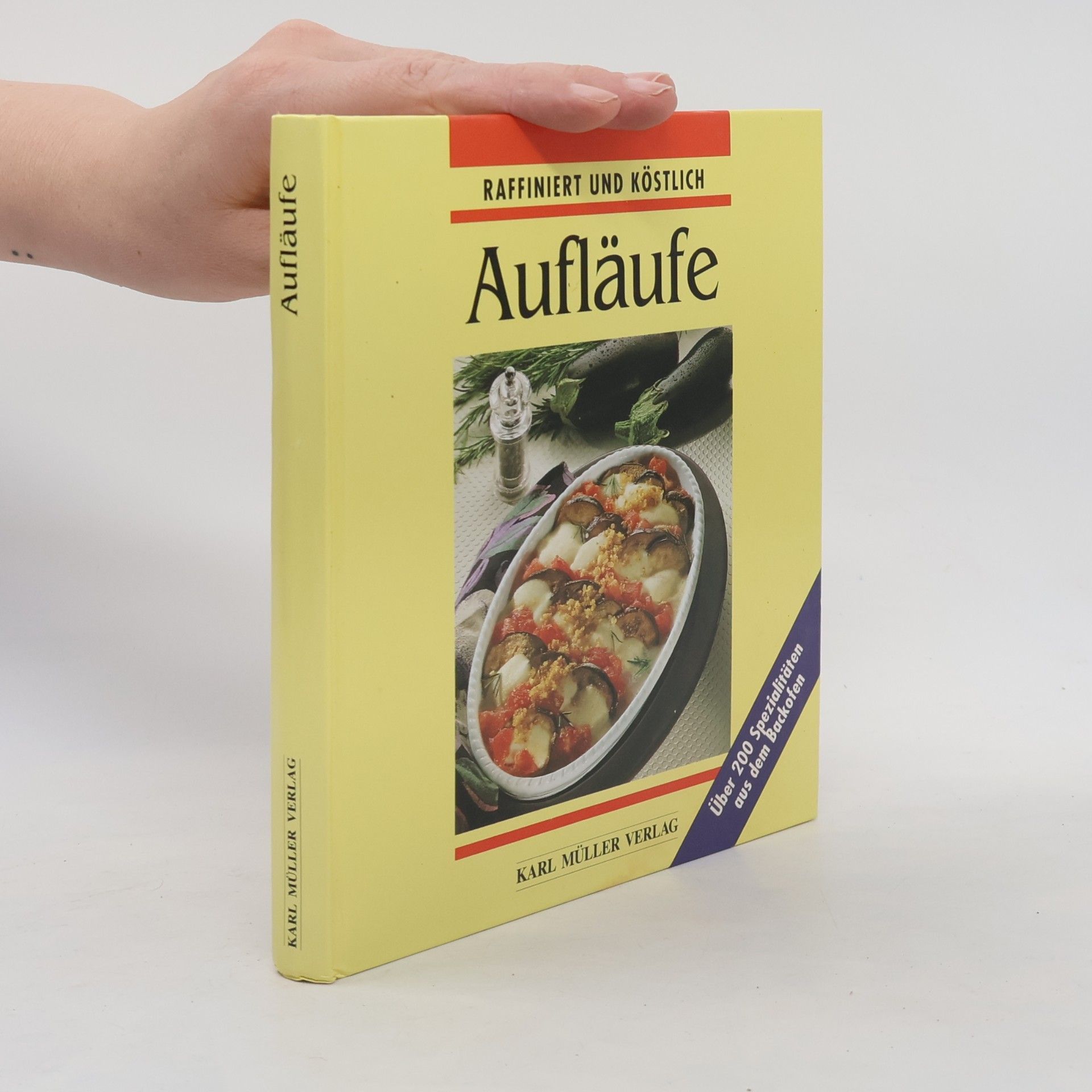 Autorenkollektiv Raffiniert und Kostlich. Aufläufe