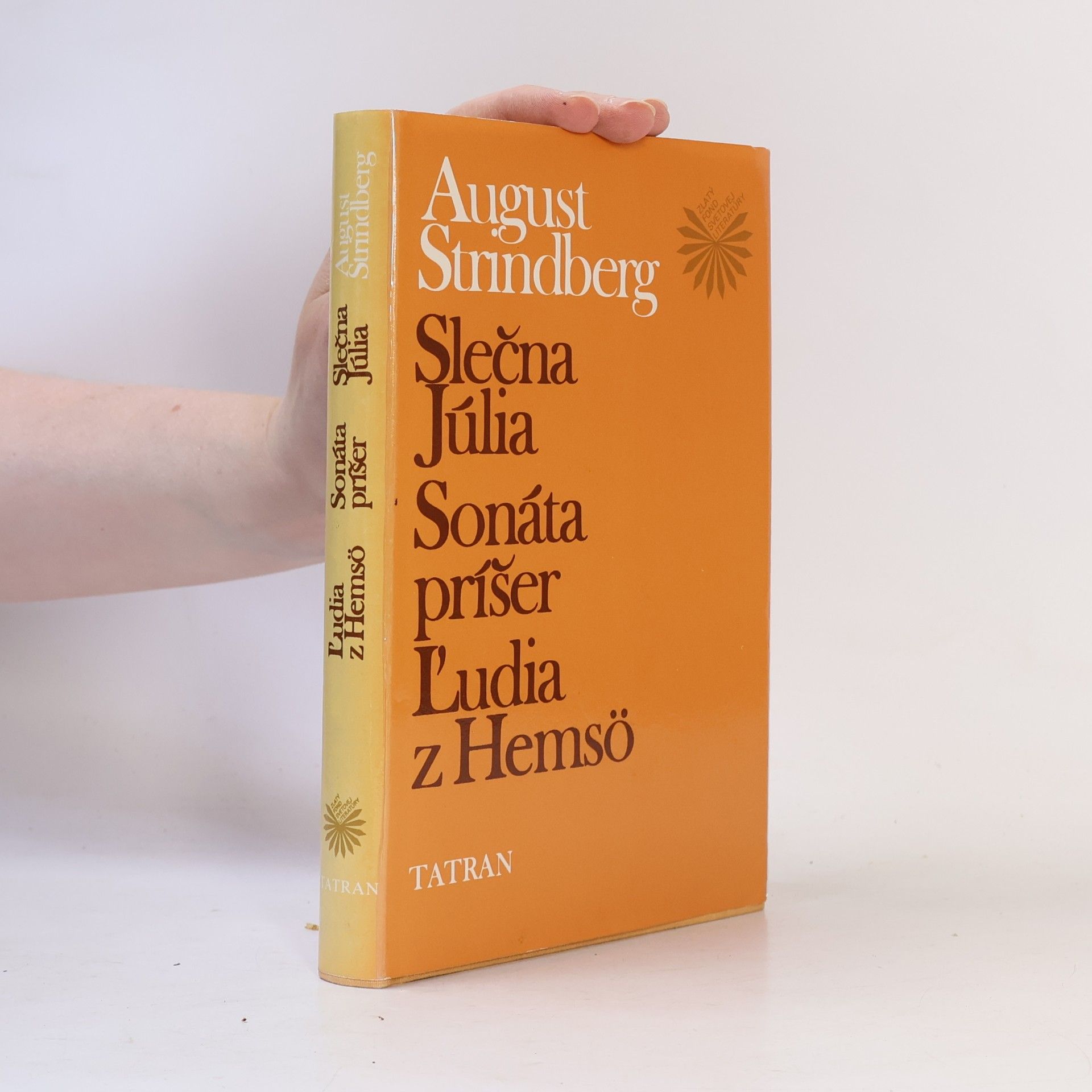 August Strindberg Slečna Júlia. Sonáta príšer. Ľudia z Hemsö