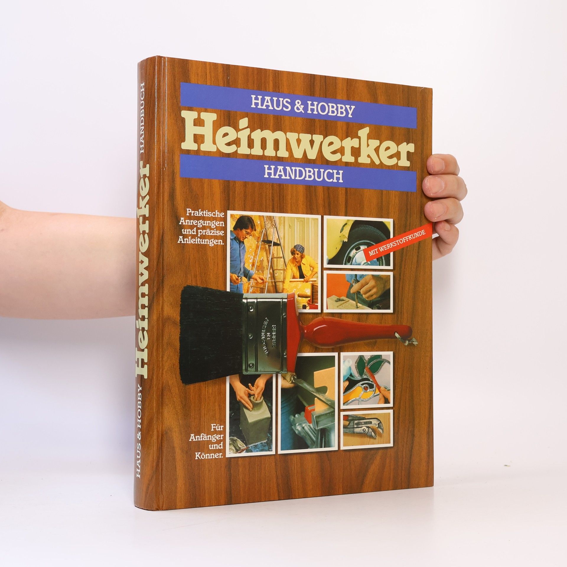 Hermann Bischoff Haus & Hobby: Heimwerker Handbuch