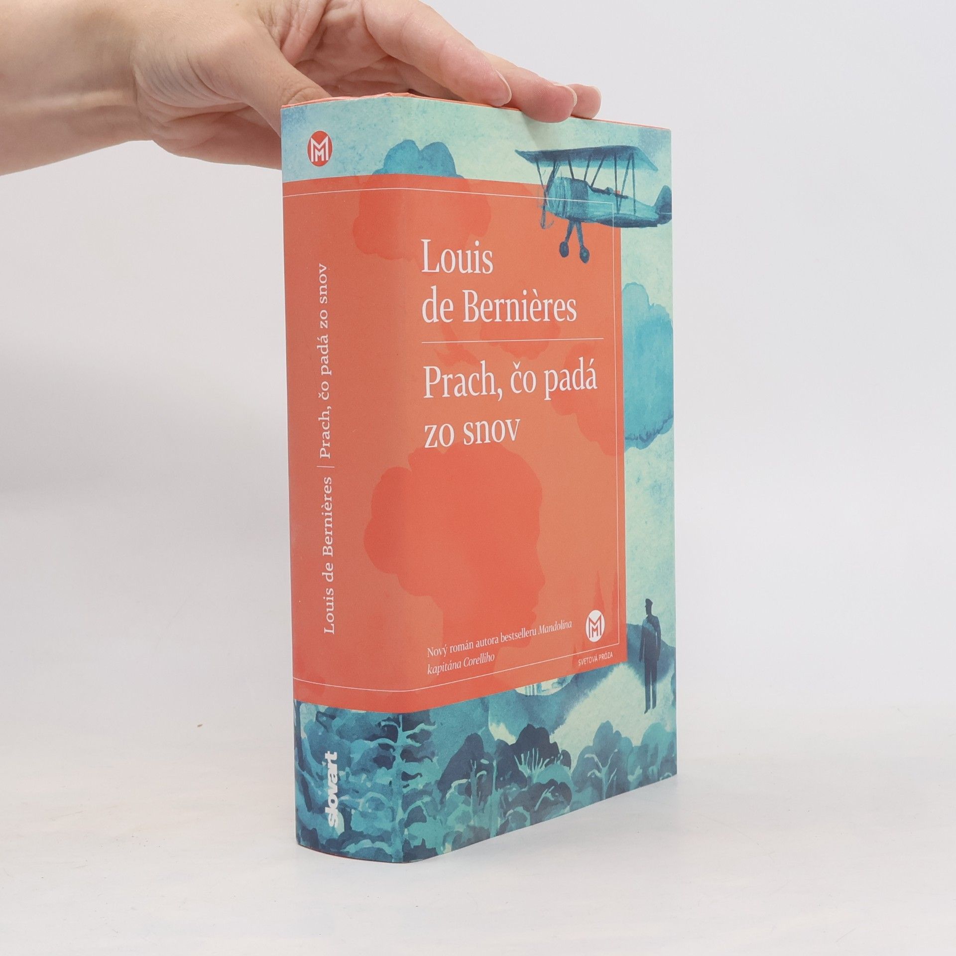 Louis de Bernieres Prach, čo padá zo snov