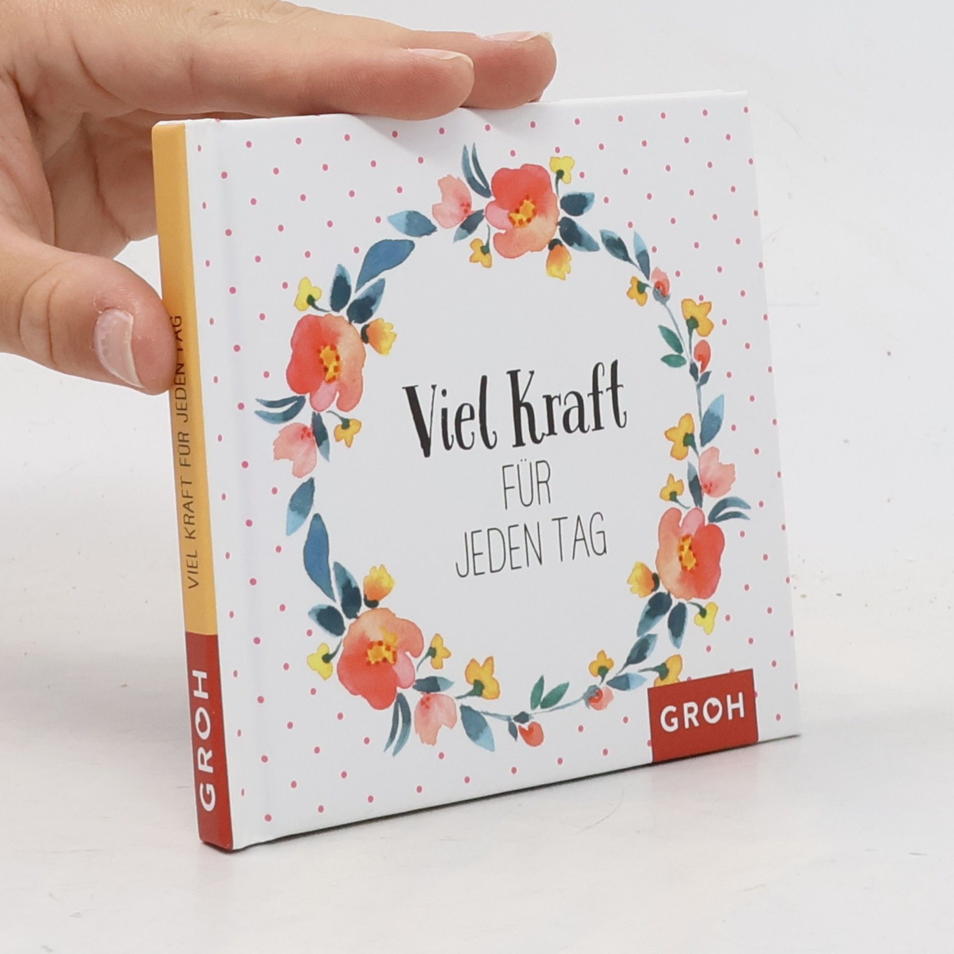 Joachim Groh Viel Kraft für jeden Tag