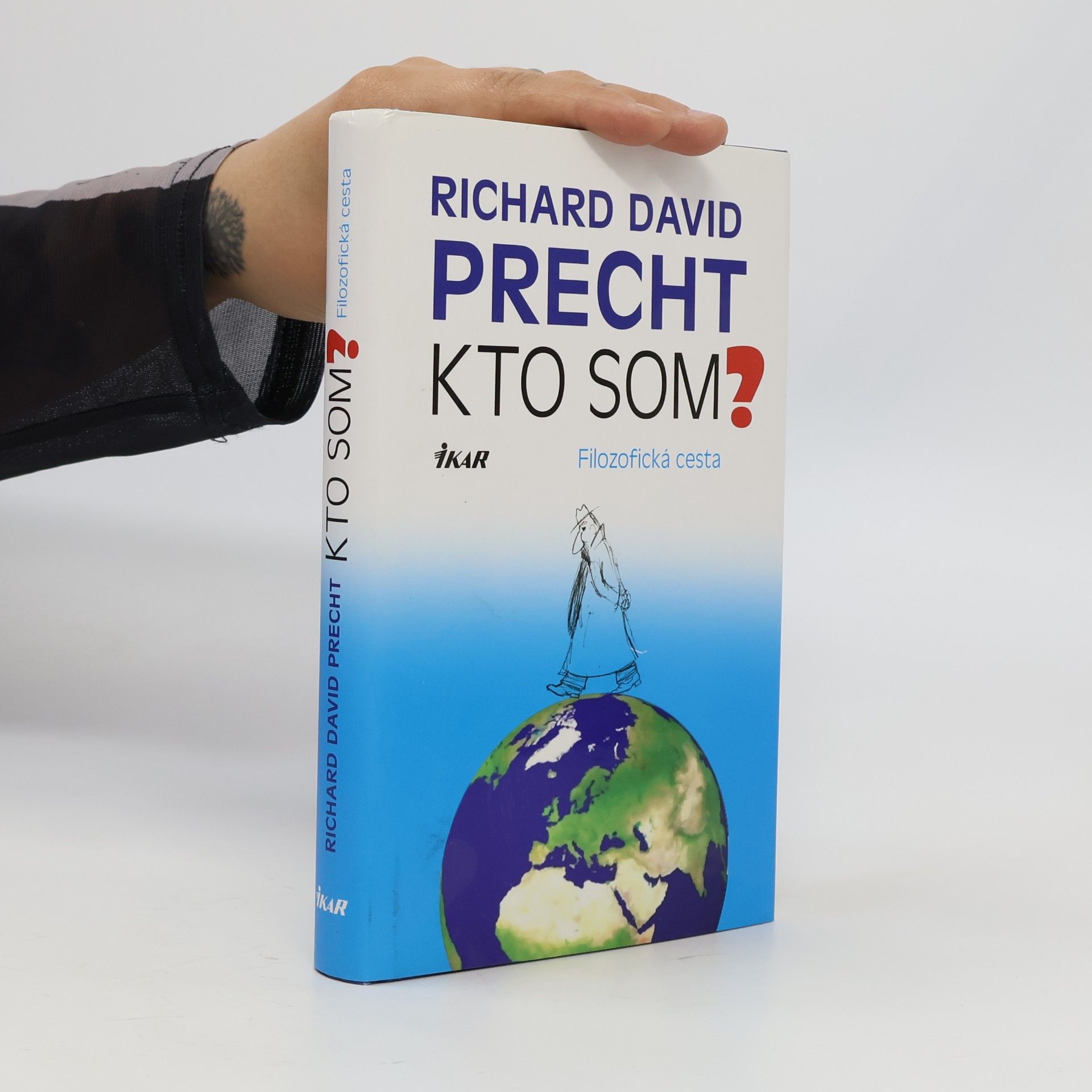 Richard David Precht Kto som? Filozofická cesta
