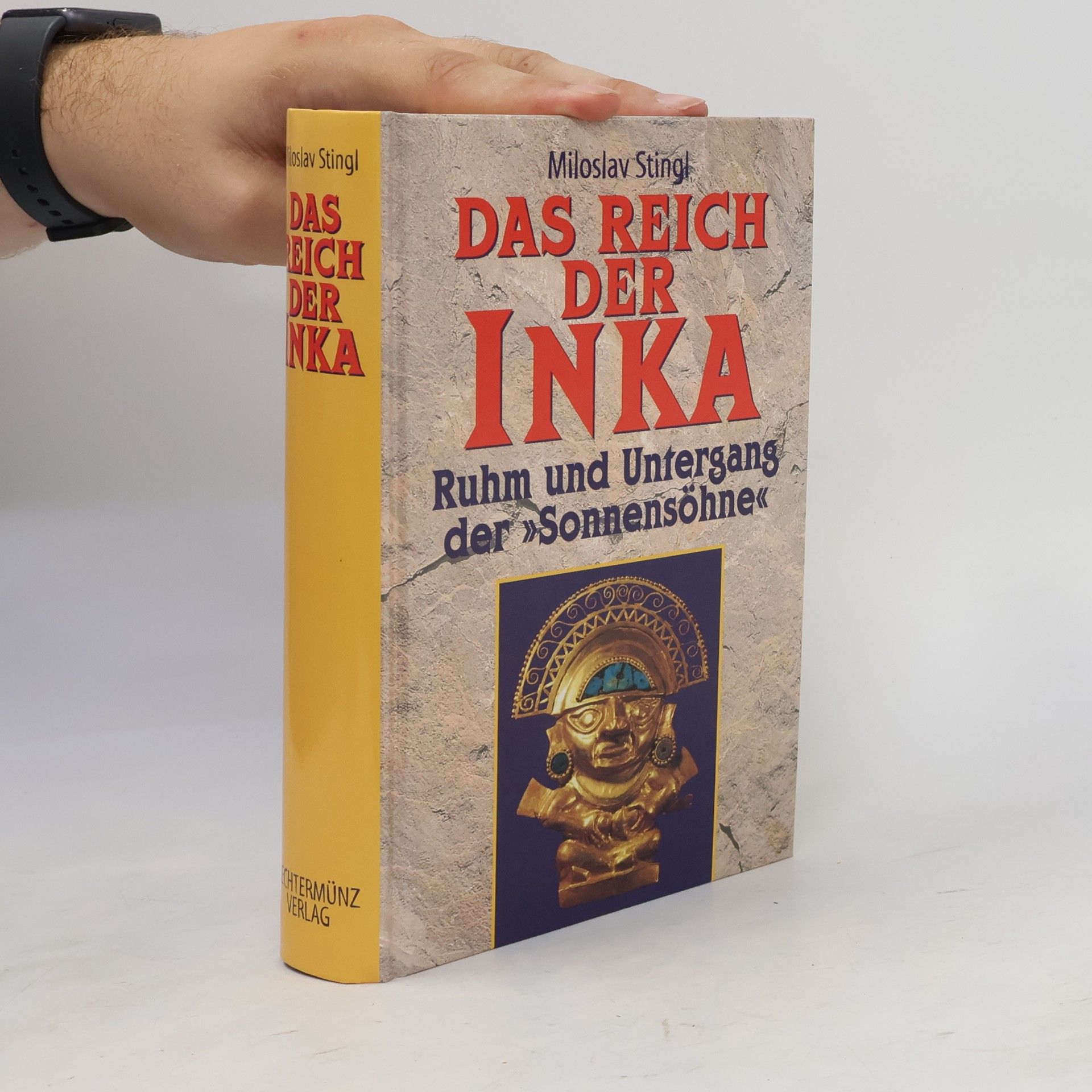 Miloslav Stingl Das Reich der Inka