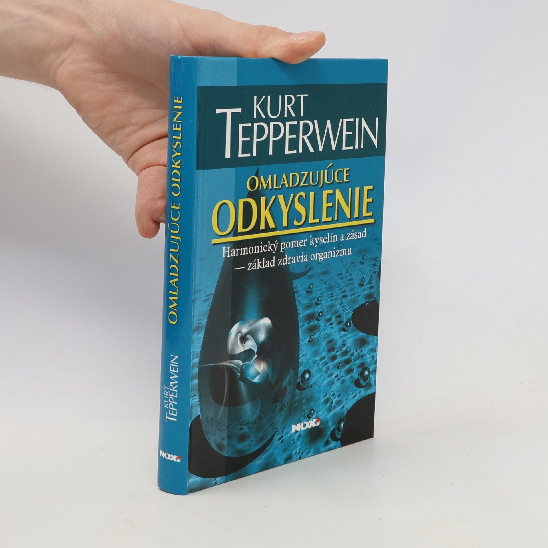 Kurt Tepperwein Omladzujúce odkyslenie