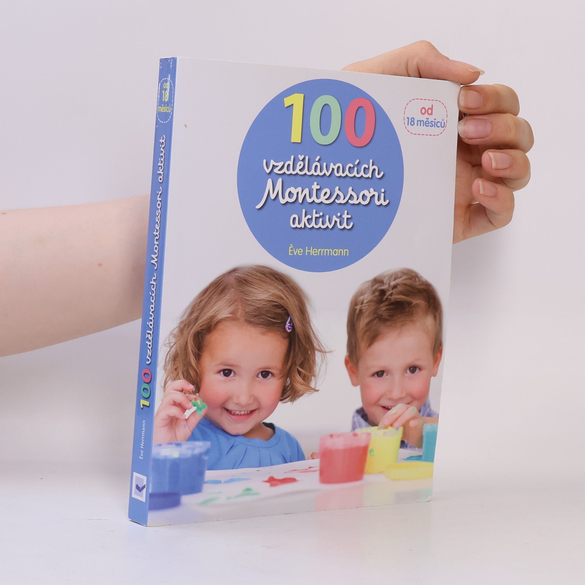 Ève Herrmann 100 vzdělávacích Montessori aktivit