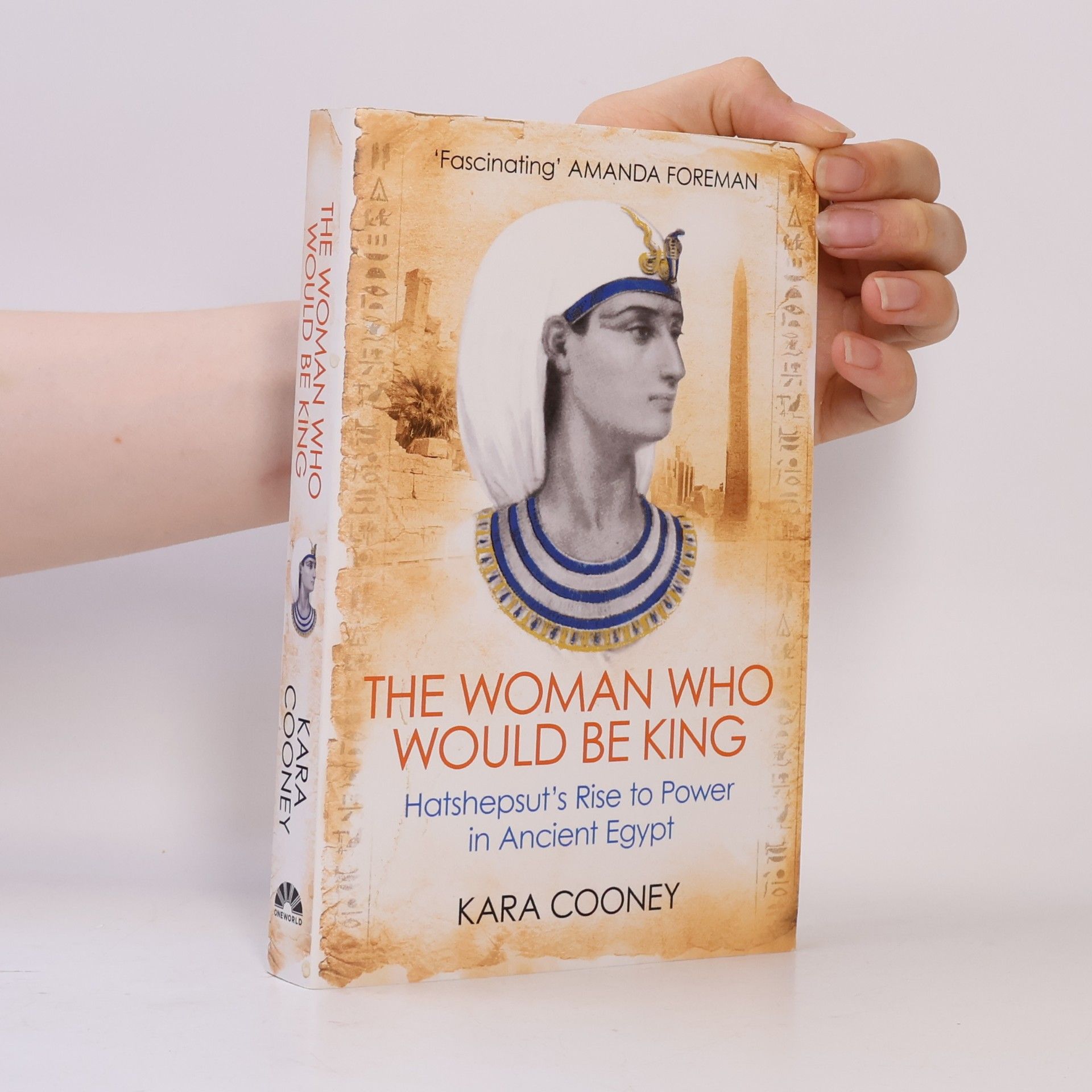 Kara Cooney The Woman Who Would Be King