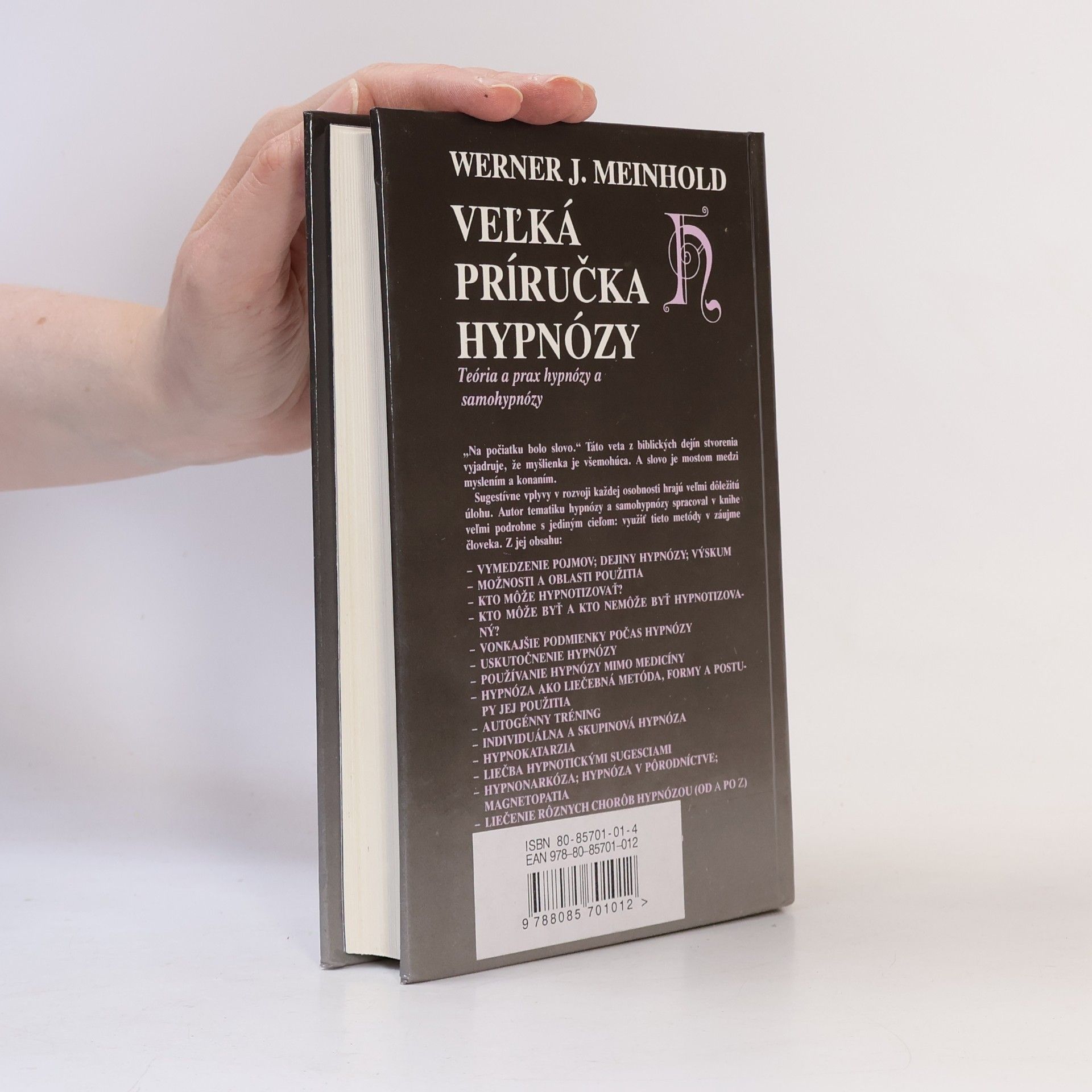 Werner J. Meinhold Veľká príručka hypnózy: Teória a prax hypnózy a samohypnózy
