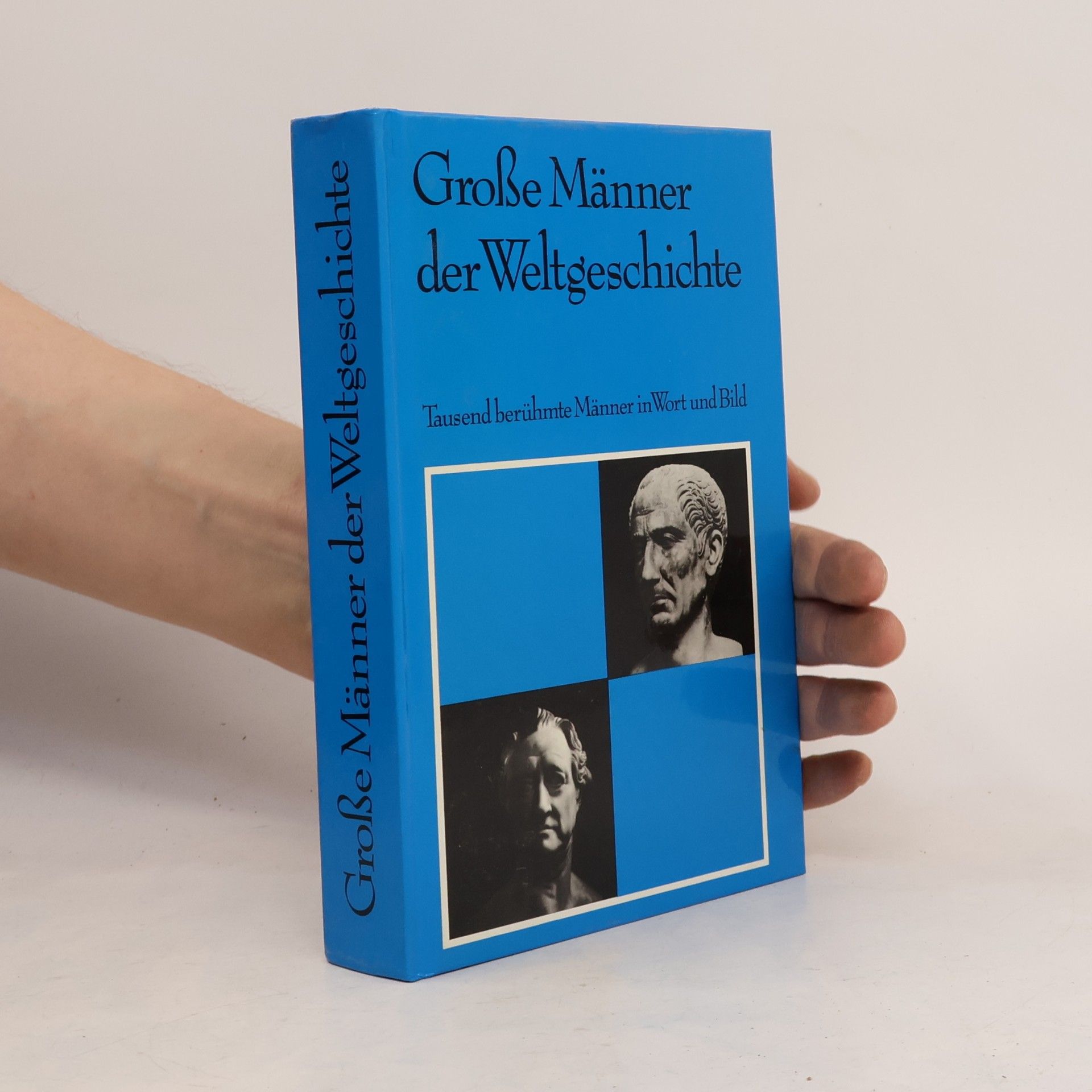 Autorenkollektiv Große Männer der Weltgeschichte