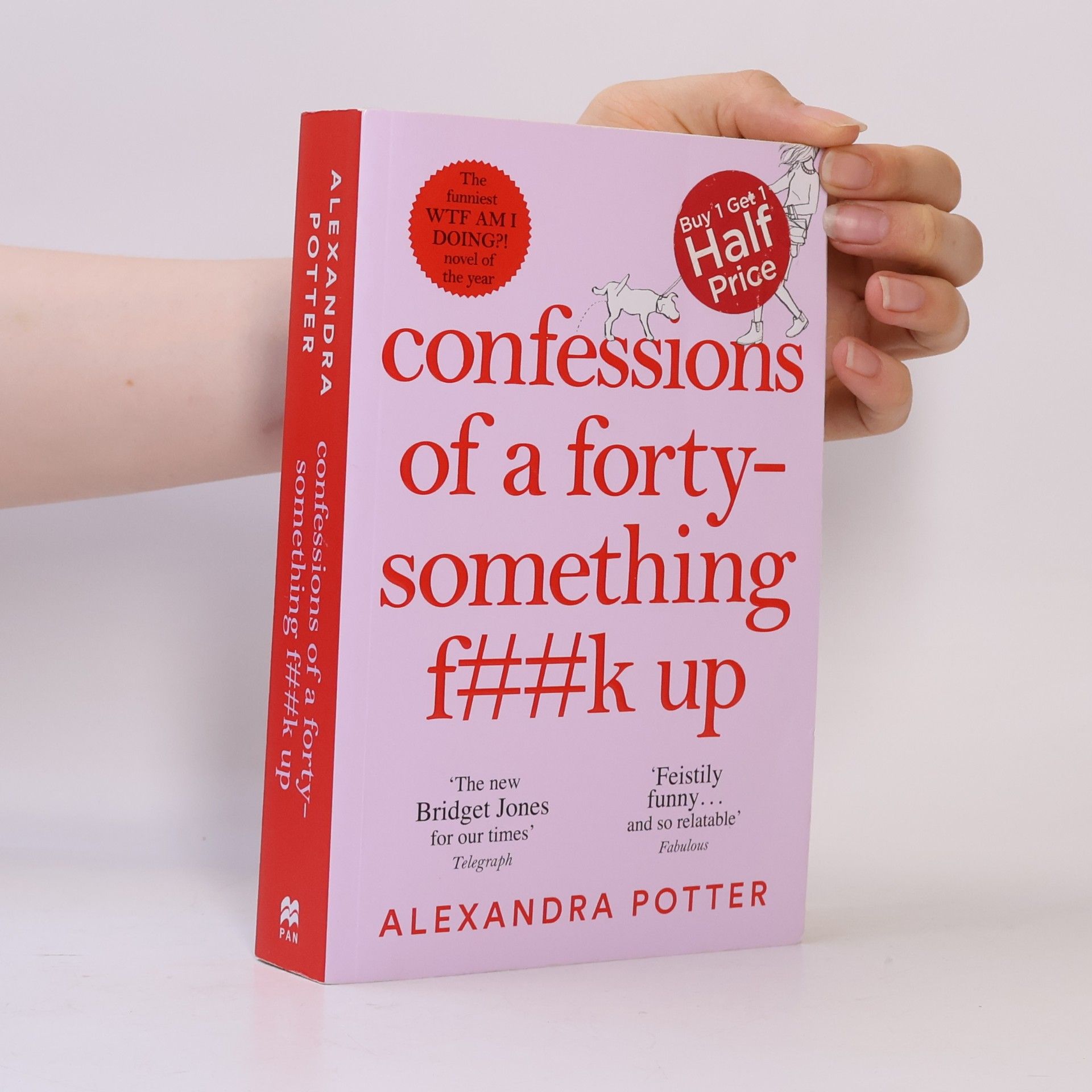 Alexandra Potter Confessions of a forty-something f##k up