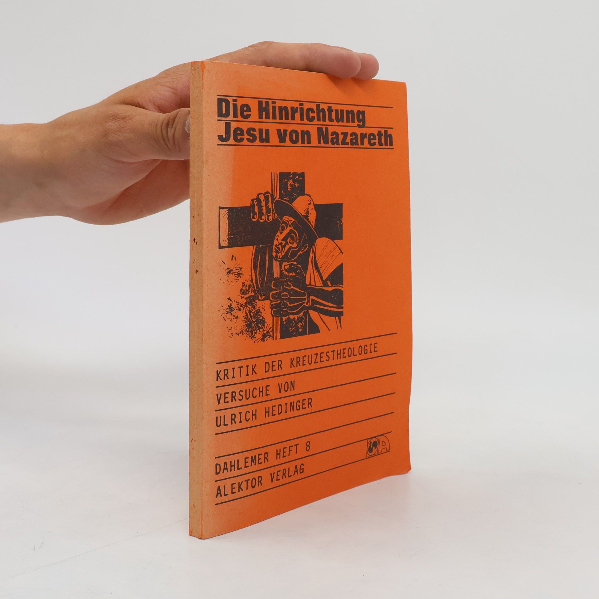 Die Hinrichtung Jesu von Nazareth
