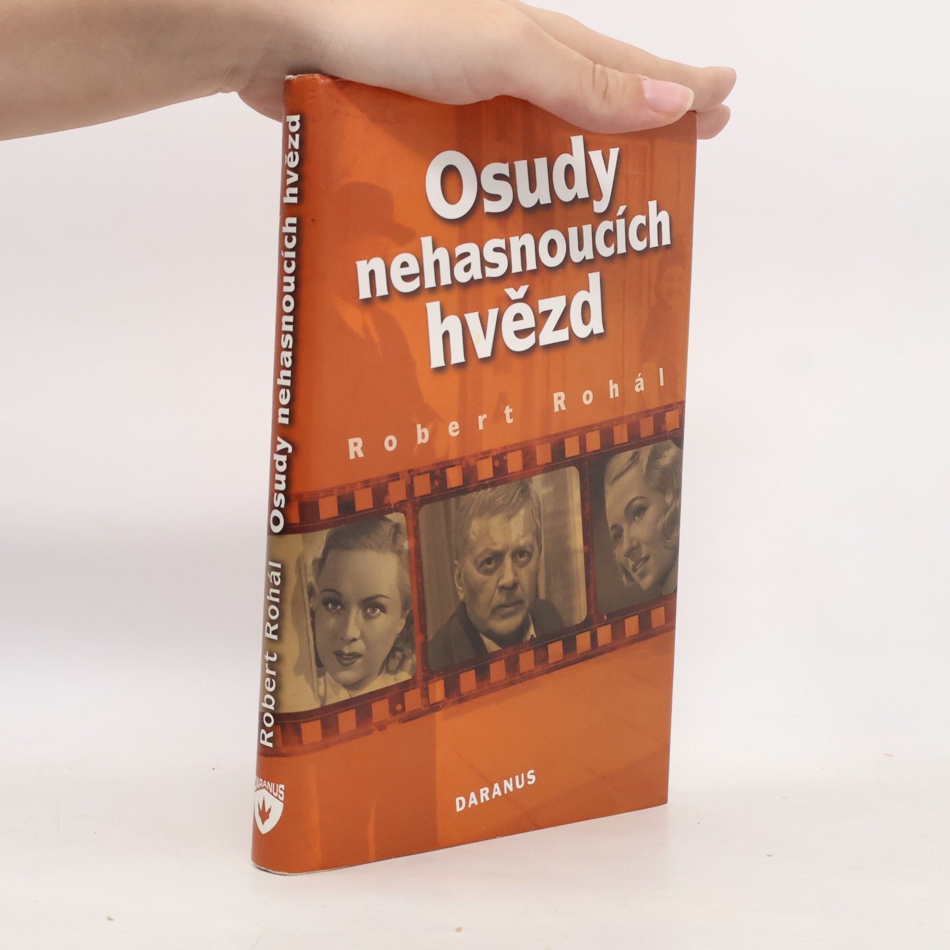 Robert Rohál Osudy nehasnoucích hvězd