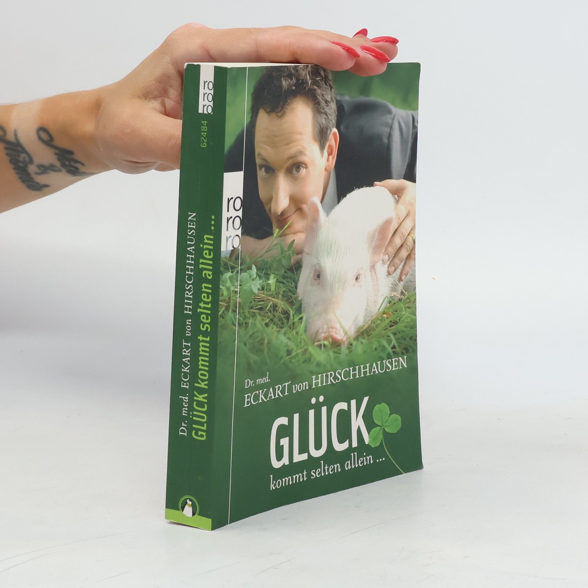Eckart von Hirschhausen Glück kommt selten allein ...