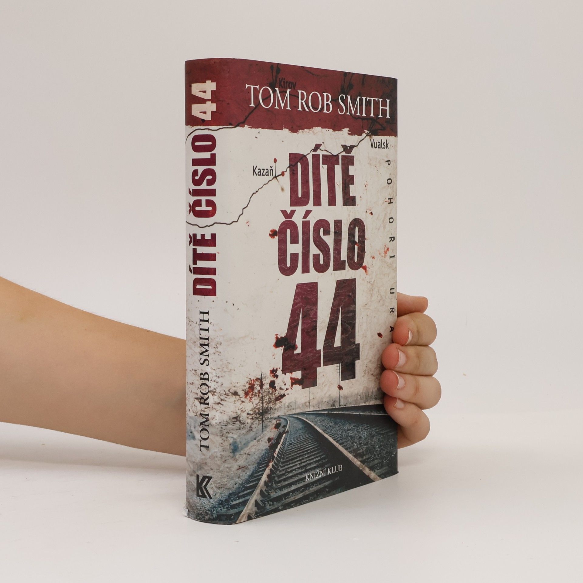 Tom Rob Smith Dítě číslo 44
