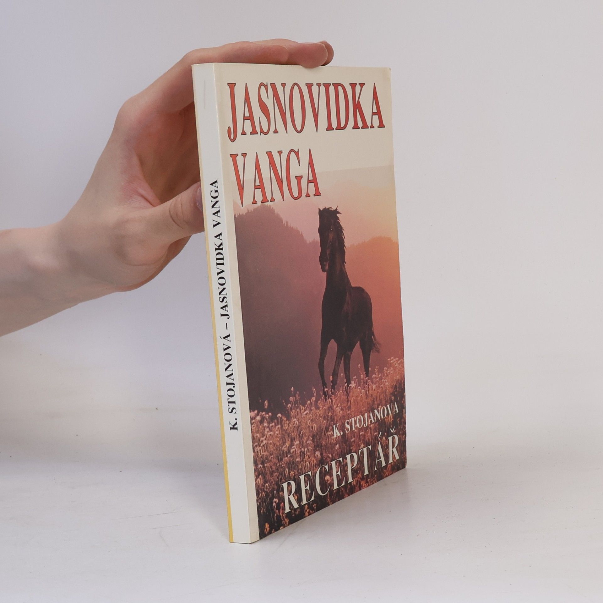 Krasimira Stojanova Jasnovidka Vanga. Receptář