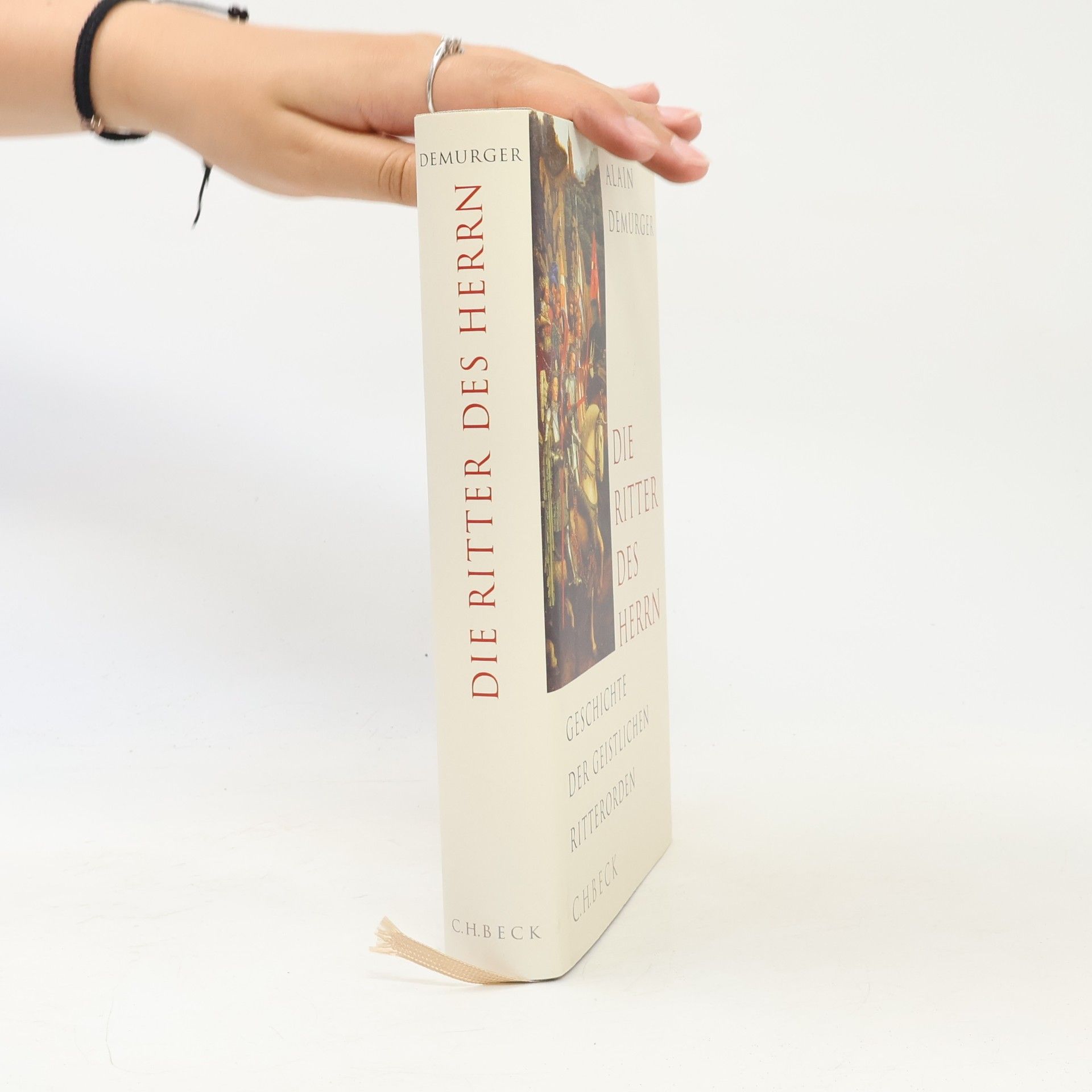 Alain Demurger Die Ritter des Herrn. Geschichte der geistlichen Ritterorden