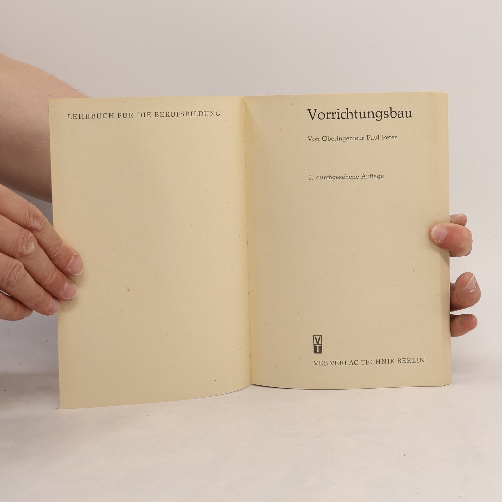 Paul Peter Vorrichtungsbau. Lehrbuch für die Berufsbildung