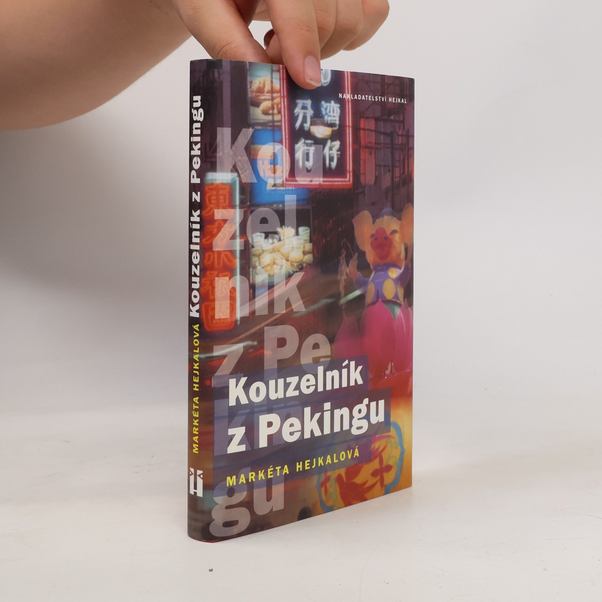 Markéta Hejkalová Kouzelník z Pekingu