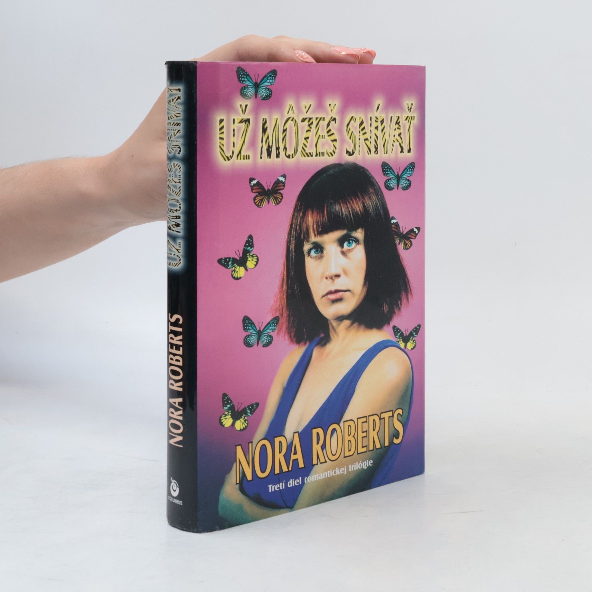 Nora Roberts Už môžeš snívať