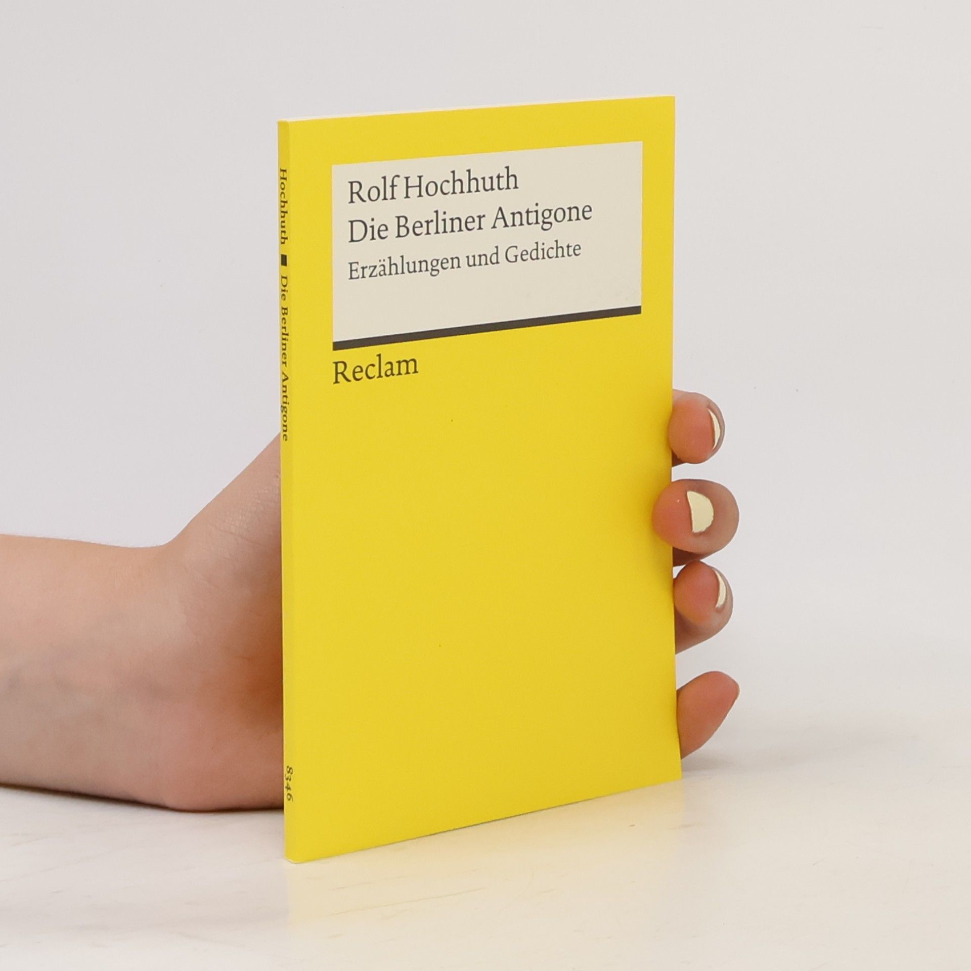 Rolf Hochhuth Die Berliner Antigone