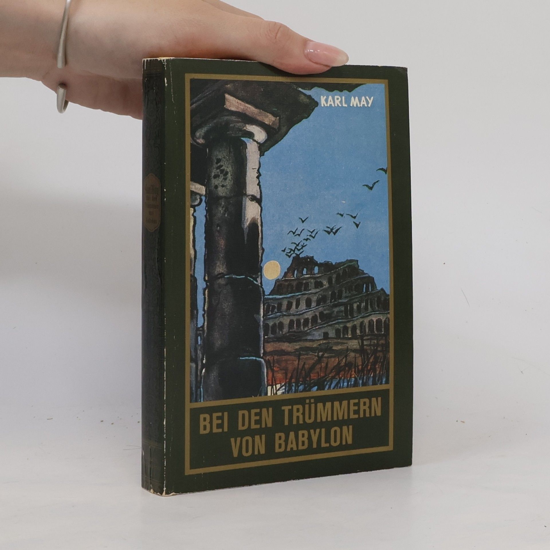 Karl May Bei den Trümmern von Babylon