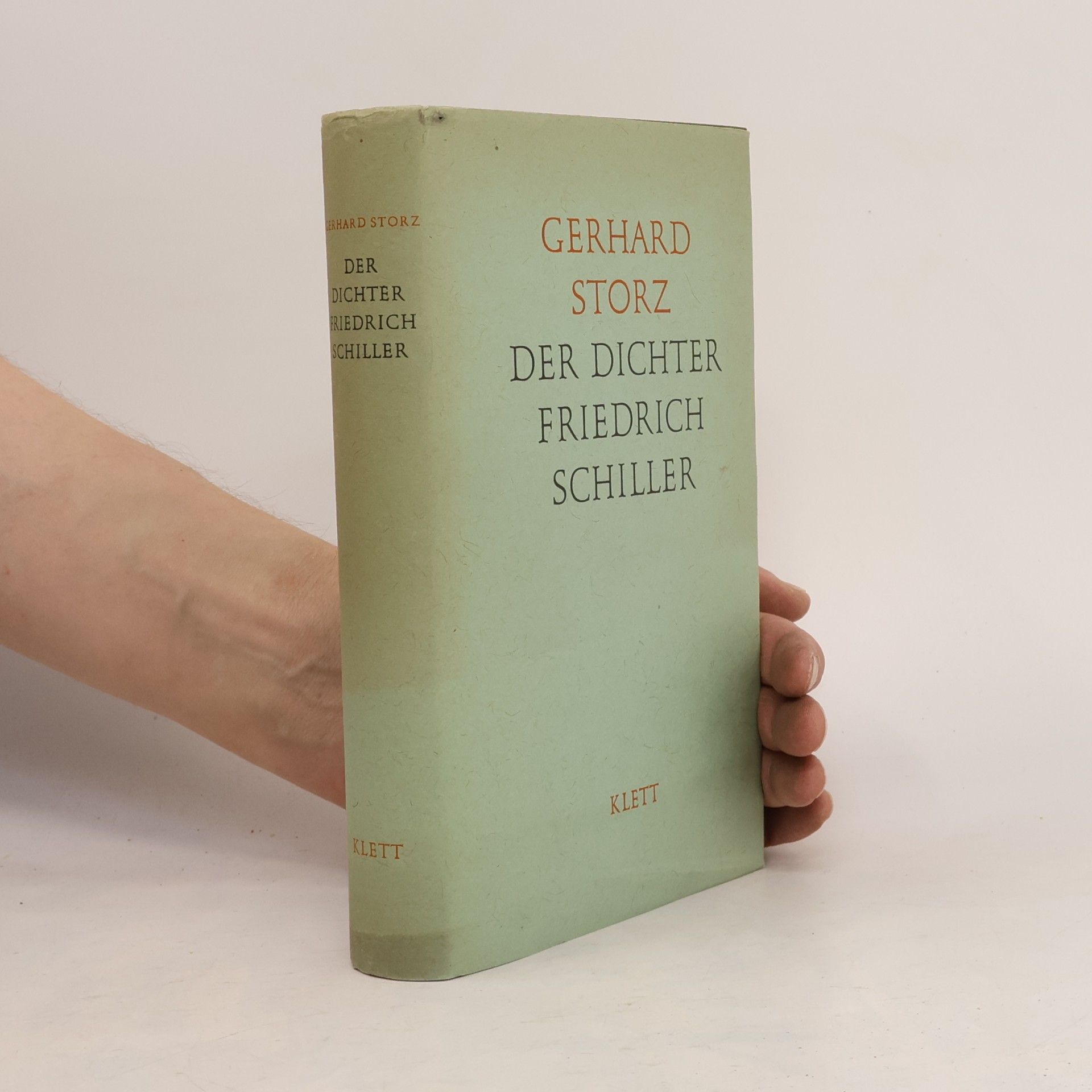 Gerhard Storz Der Dichter Friedrich Schiller