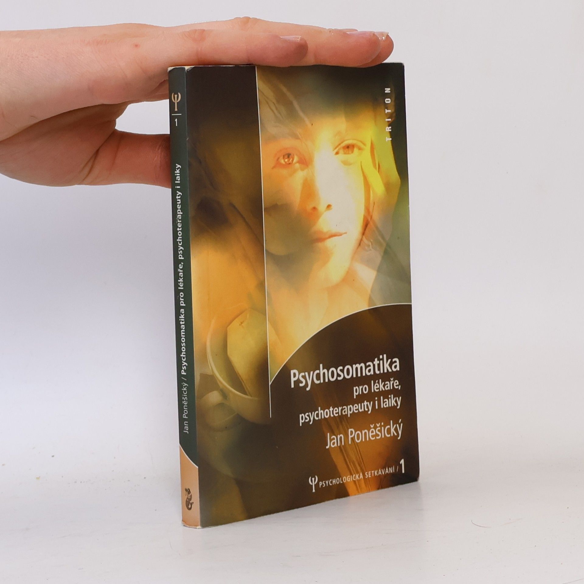 Jan Poněšický Psychosomatika pro lékaře, psychoterapeuty i laiky