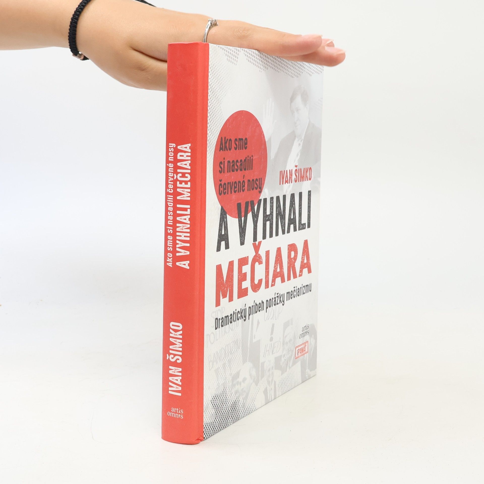 Ivan Šimko Ako sme si nasadili červené nosy a vyhnali Mečiara