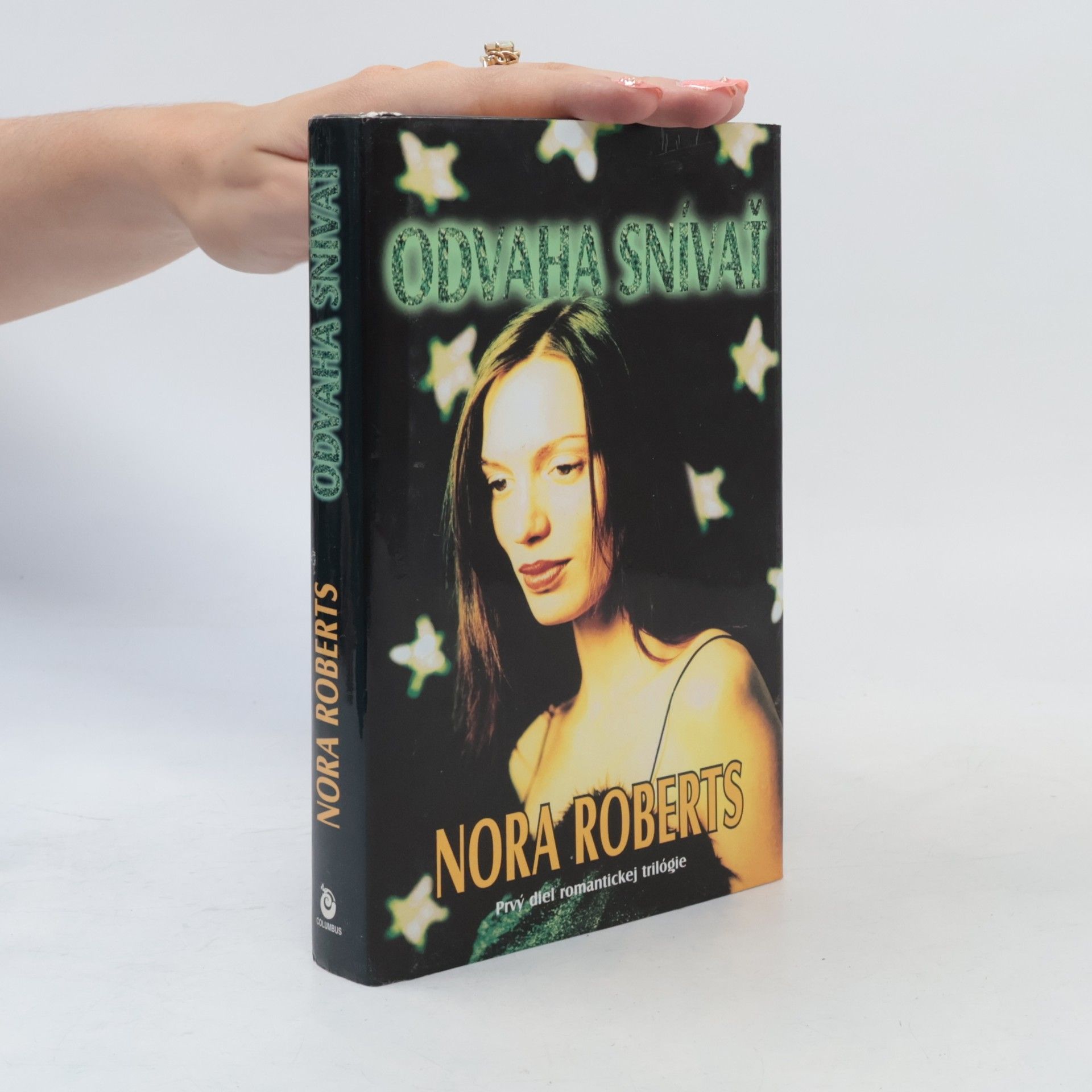 Nora Roberts Odvaha snívať