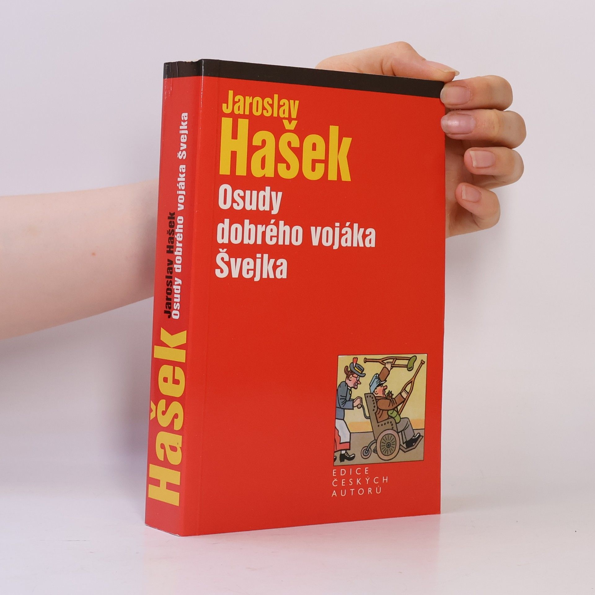 Jaroslav Hašek Osudy dobrého vojáka Švejka za světové války