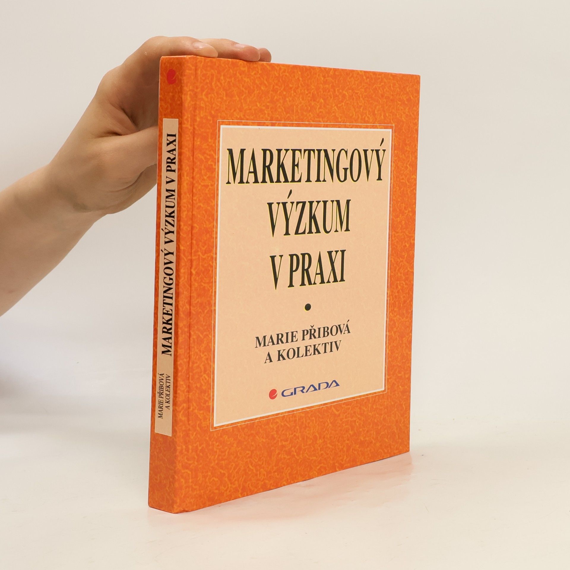 Marie Přibová Marketingový výzkum v praxi