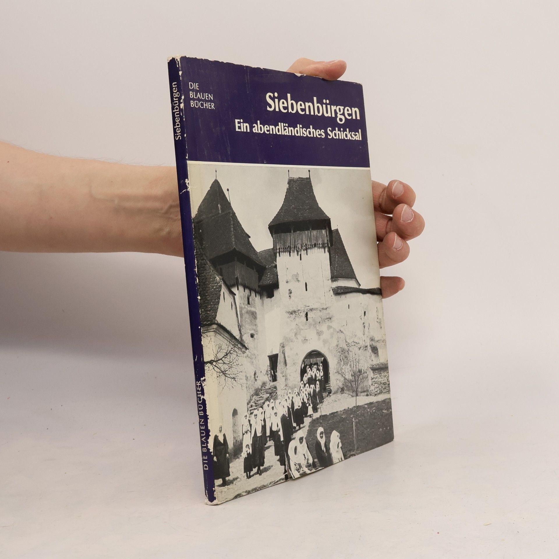 Heinrich Zillich Siebenbürgen. Ein abendländisches Schicksal