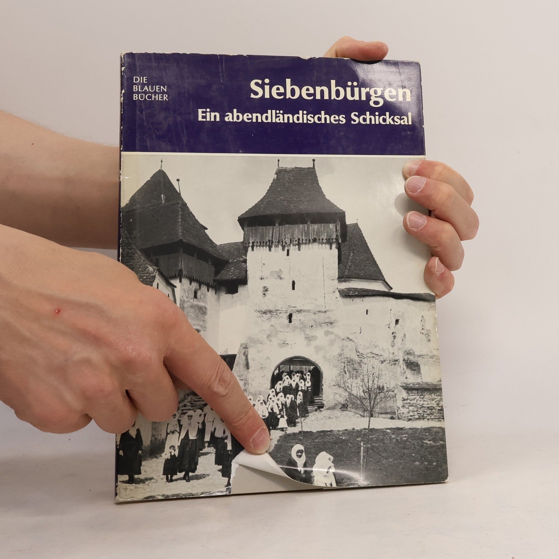 Heinrich Zillich Siebenbürgen. Ein abendländisches Schicksal