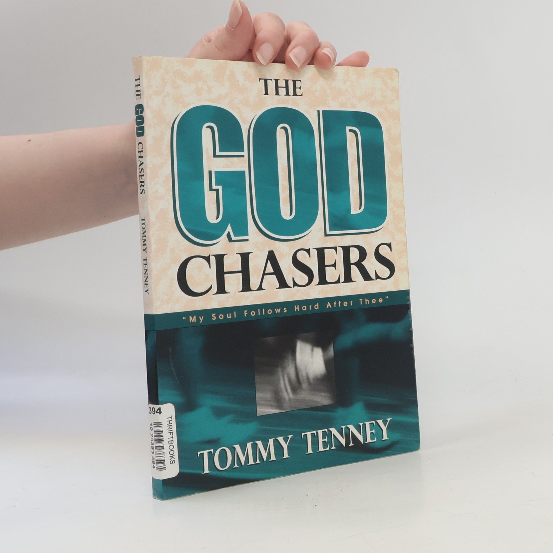 Tommy Tenney The God Chasers