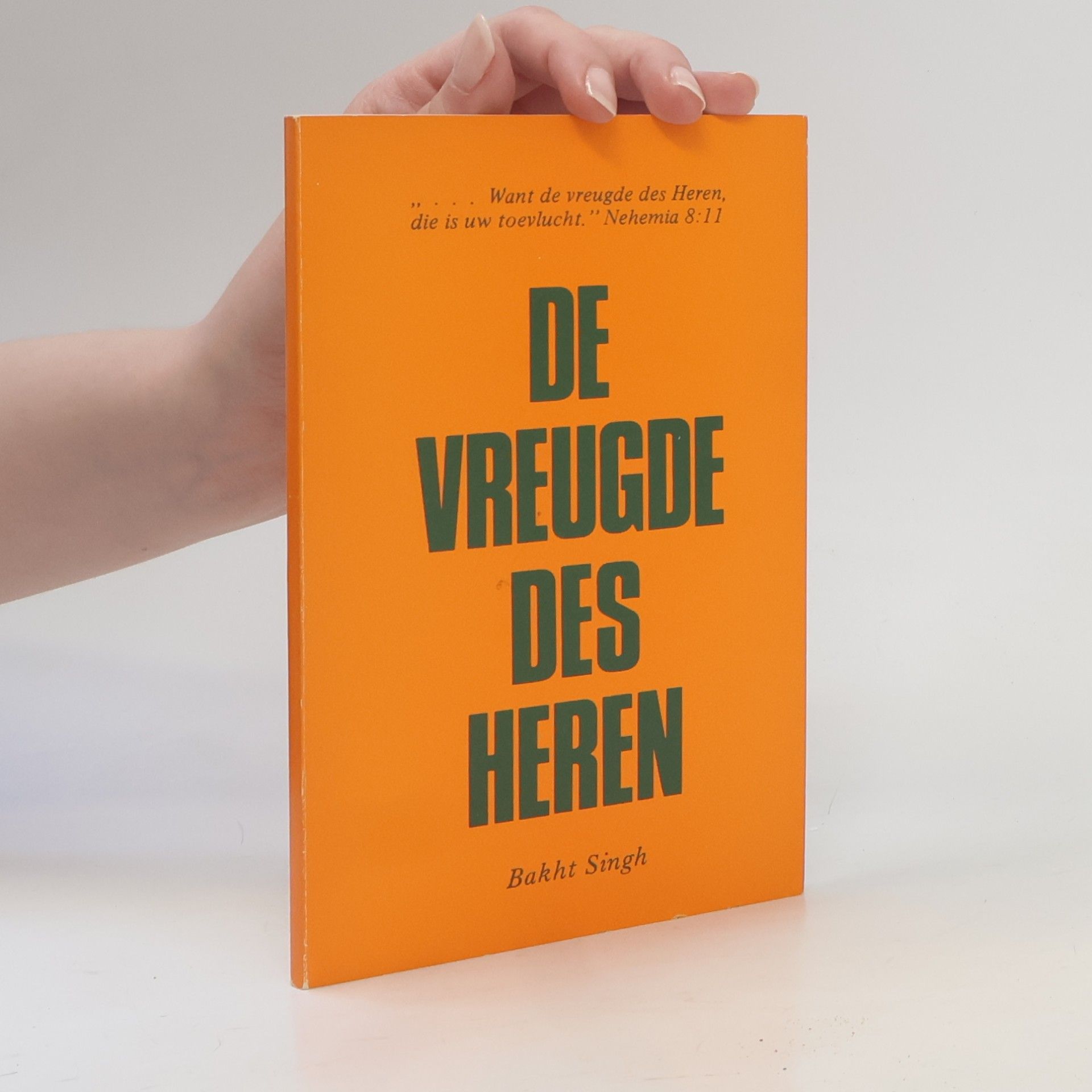 Bakht Singh De vreugde des heren