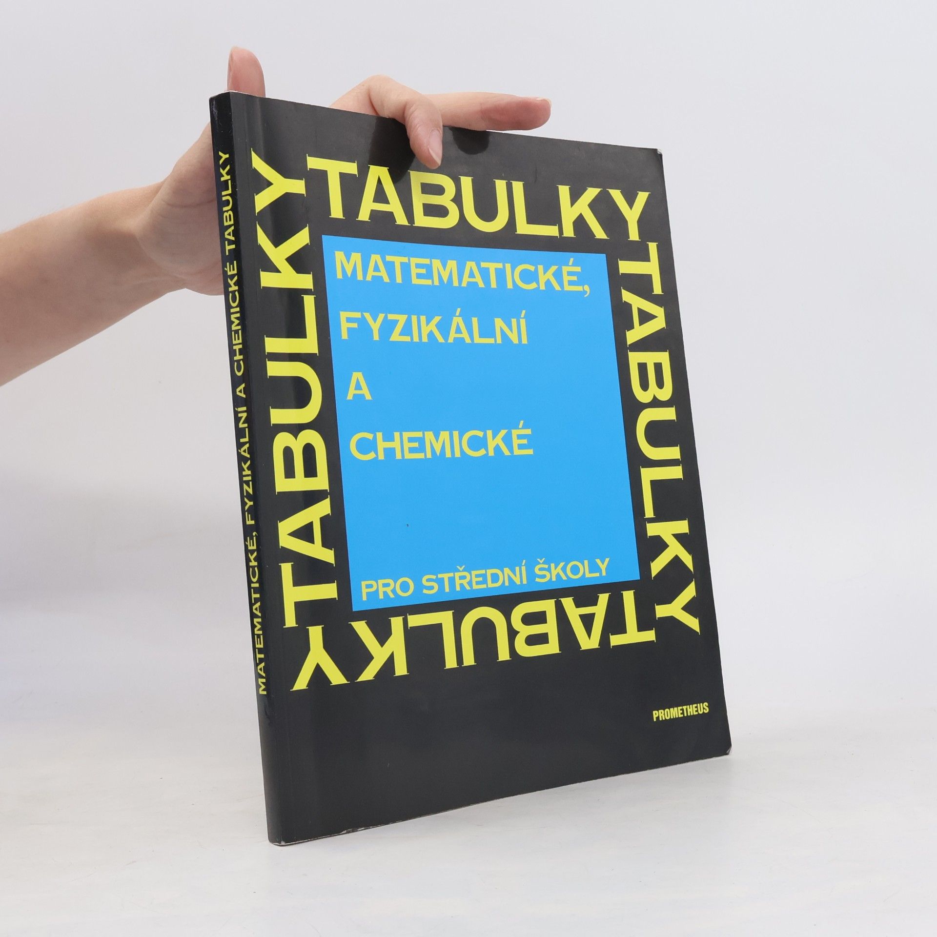 Matematické, fyzikální a chemické tabulky pro střední školy