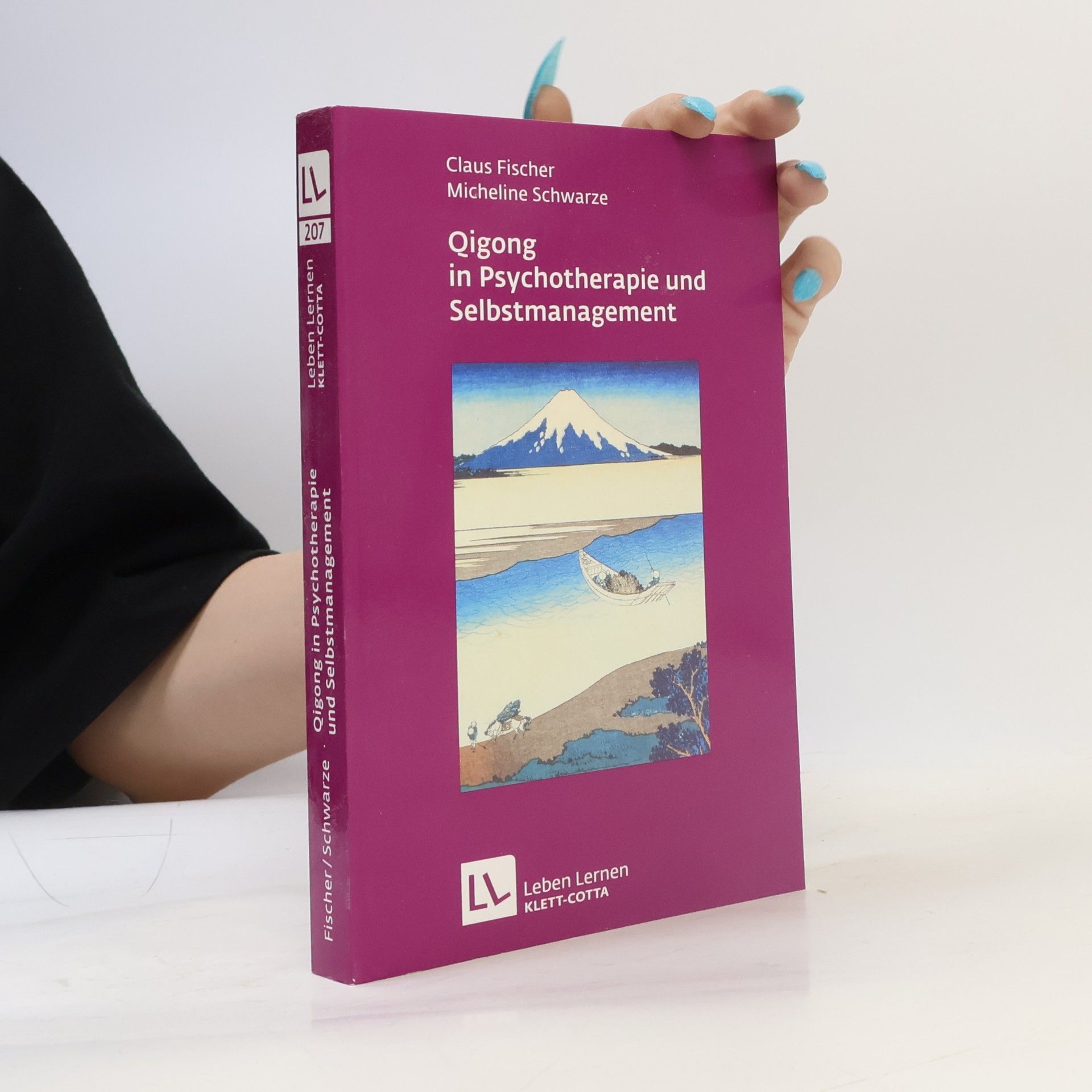 Claus Cornelius Fischer Qigong in Psychotherapie und Selbstmanagement