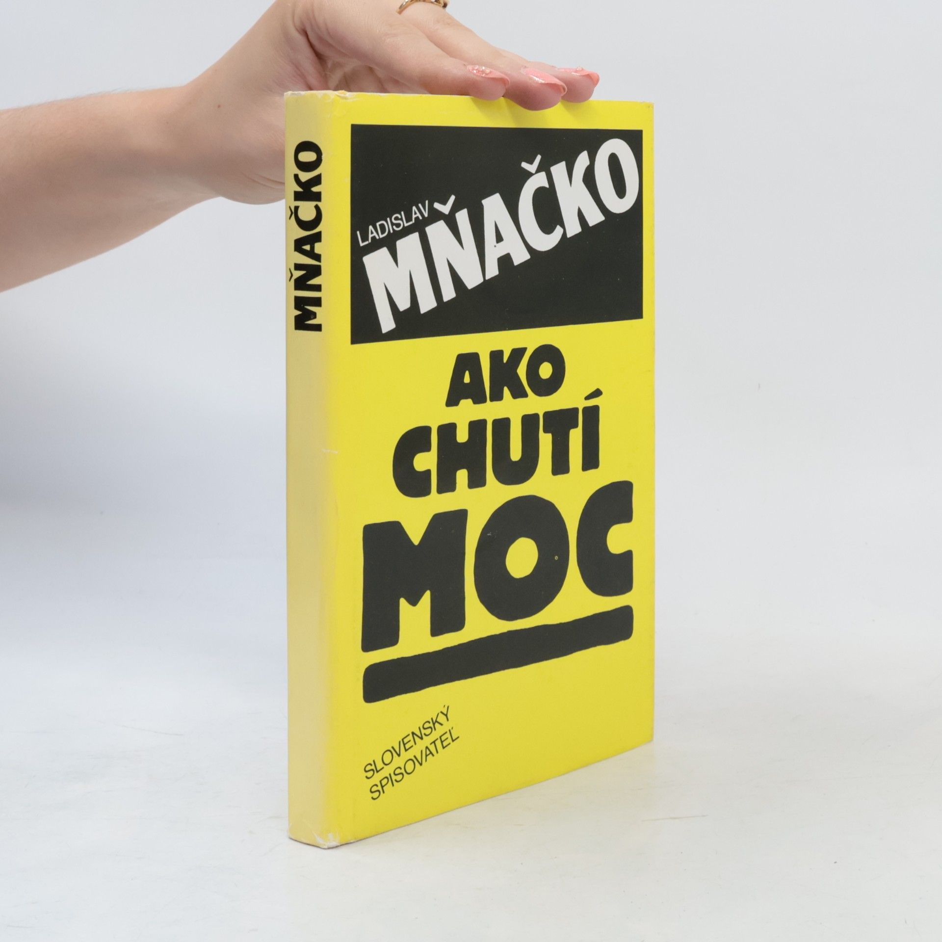 Ladislav Mňačko Ako chutí moc